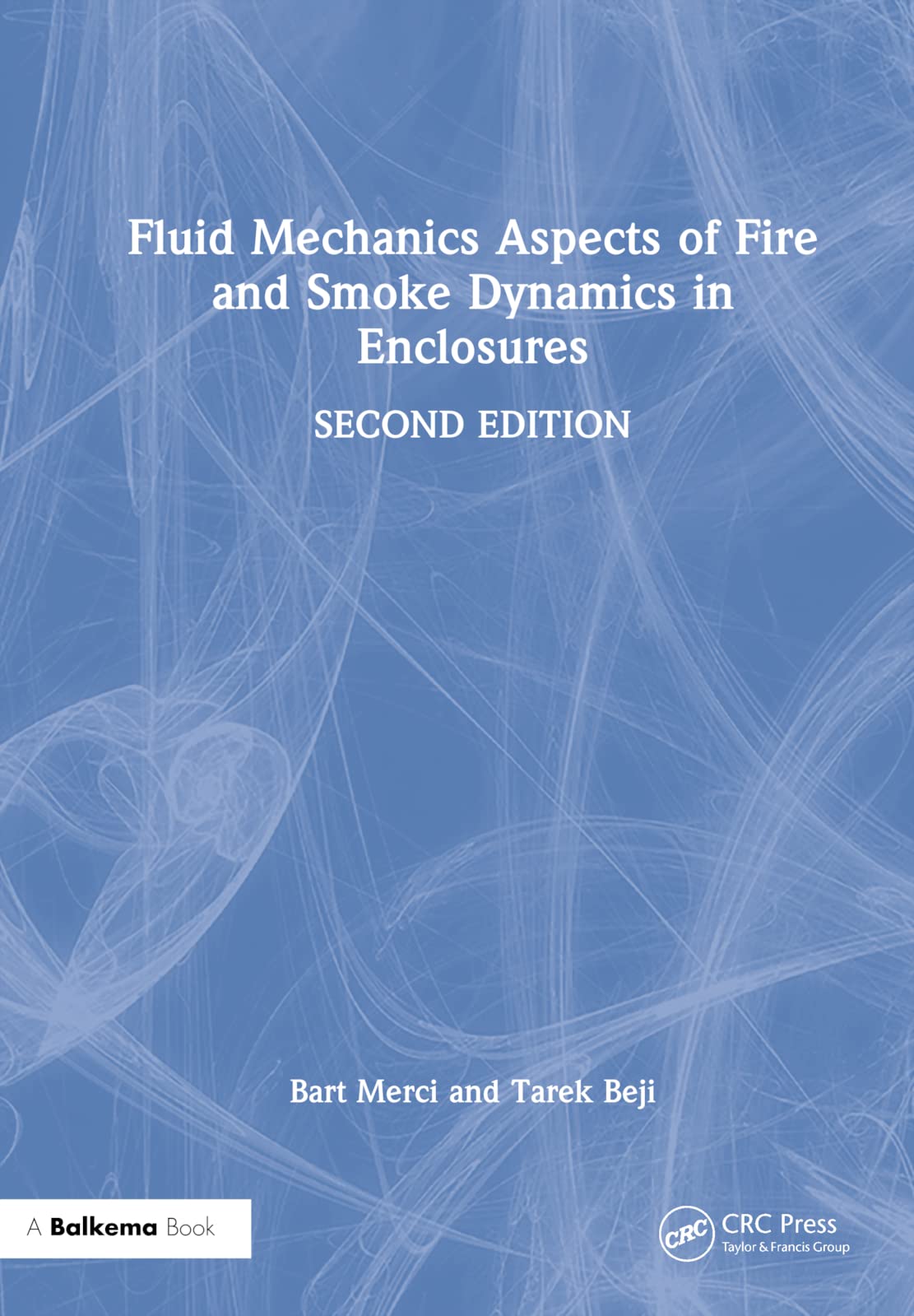 Fluid Mechanics Aspects of Fire and Smoke Dynamics in Enclosures Business & Technology
