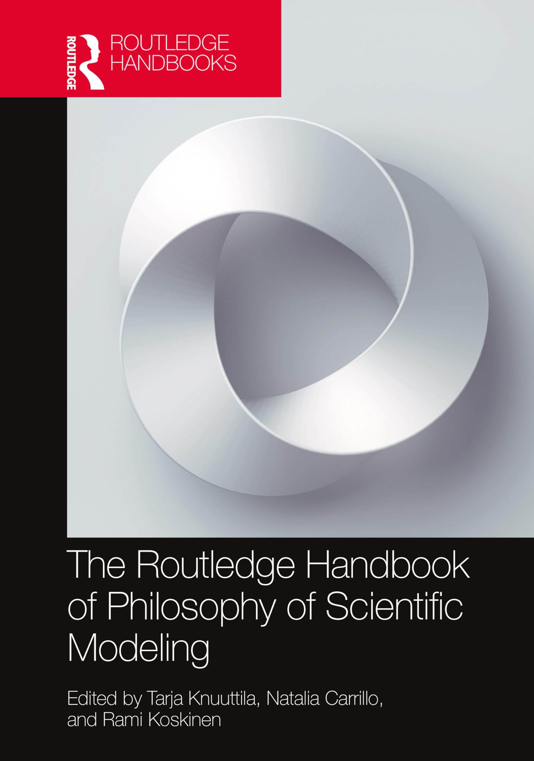 The Routledge Handbook of Philosophy of Scientific Modeling Philosophy