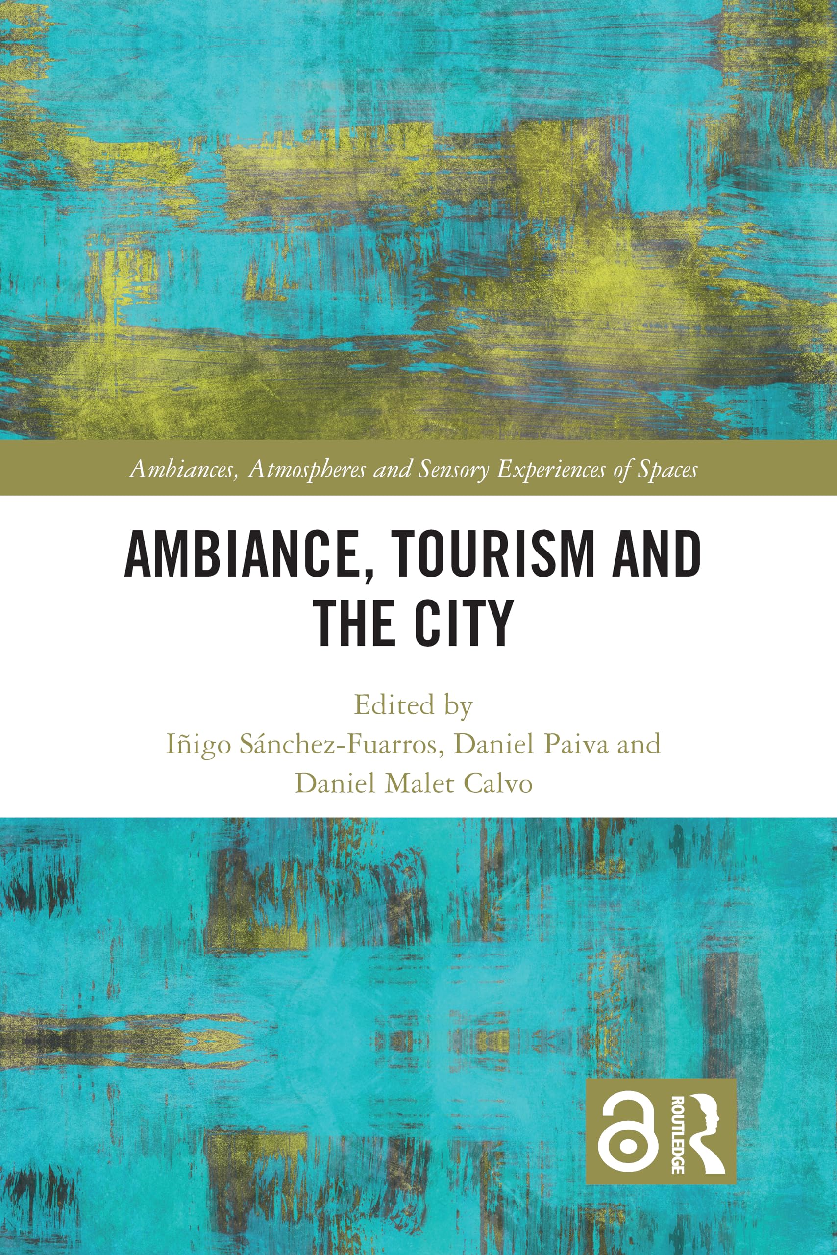 Ambiance, Tourism and the City Law