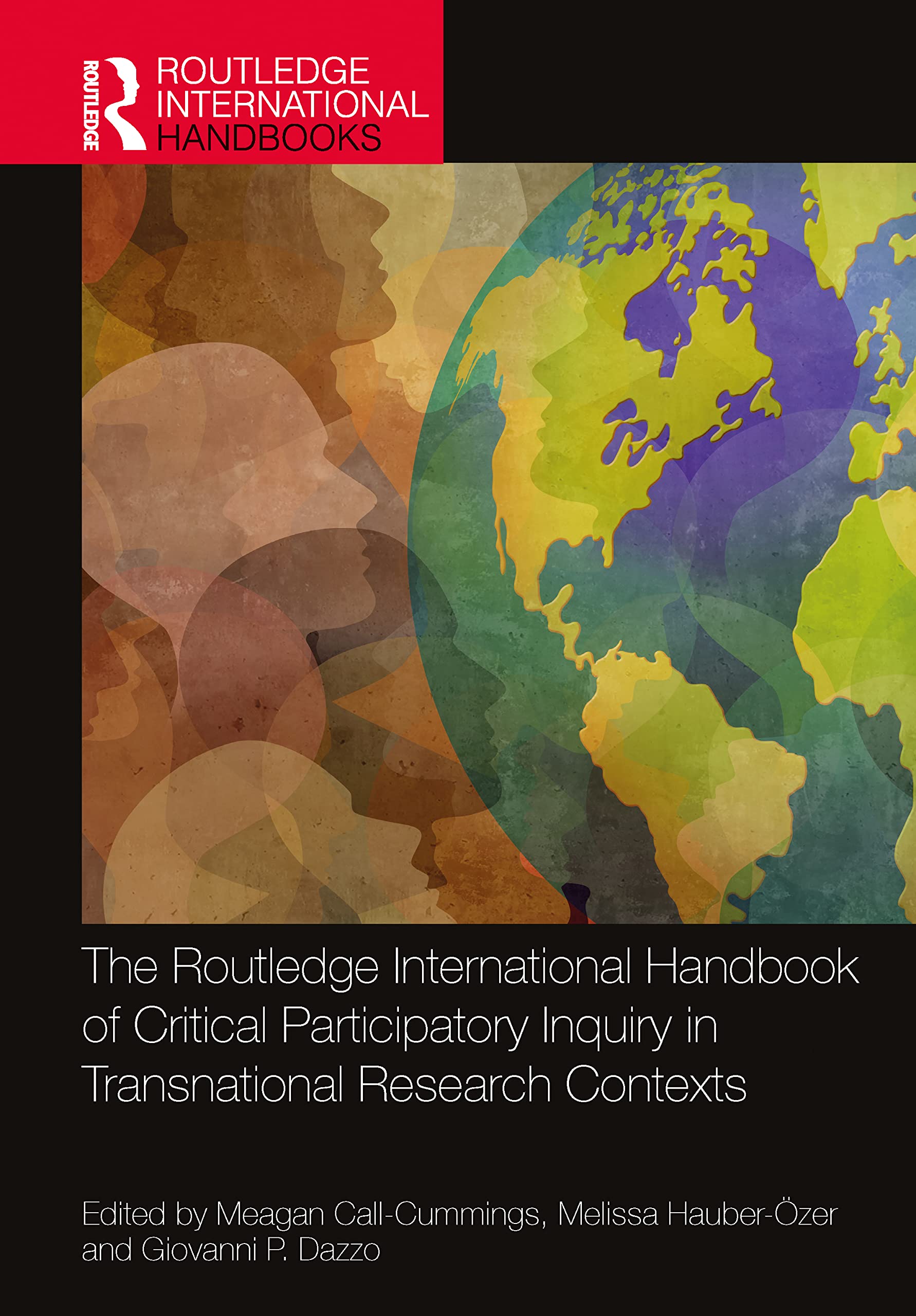The Routledge International Handbook of Critical Participatory Inquiry in Transnational Research Contexts Medicine