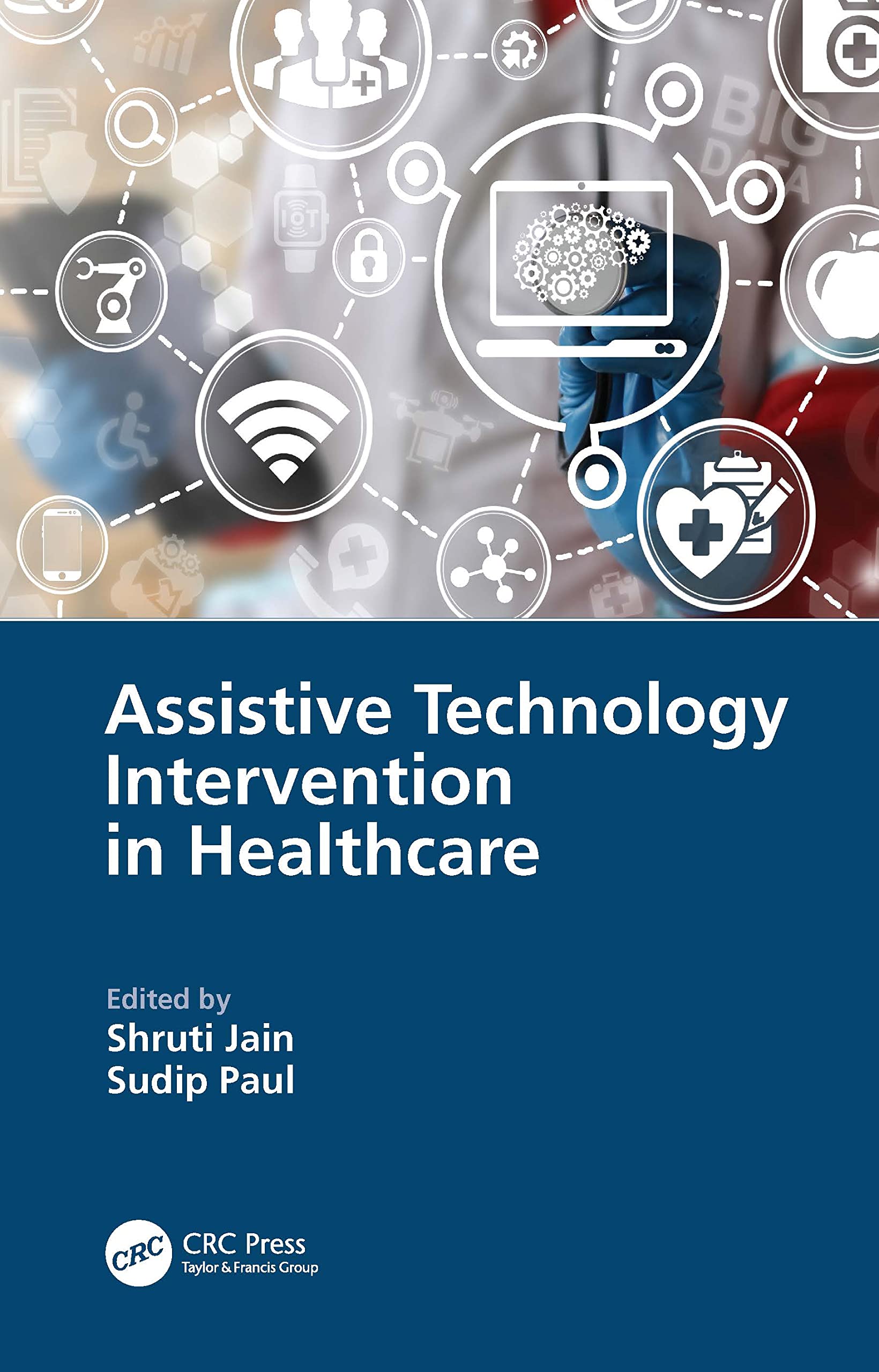 Assistive Technology Intervention in Healthcare Medicine