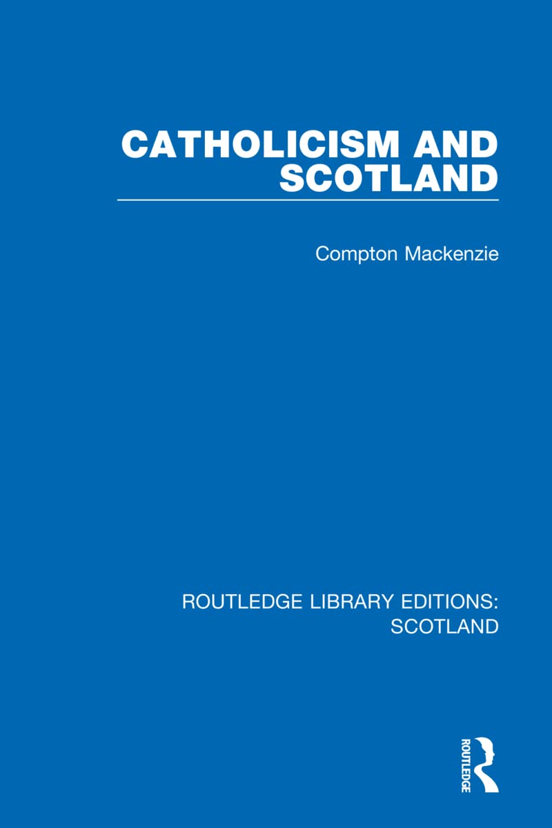 Catholicism and Scotland Politics & History