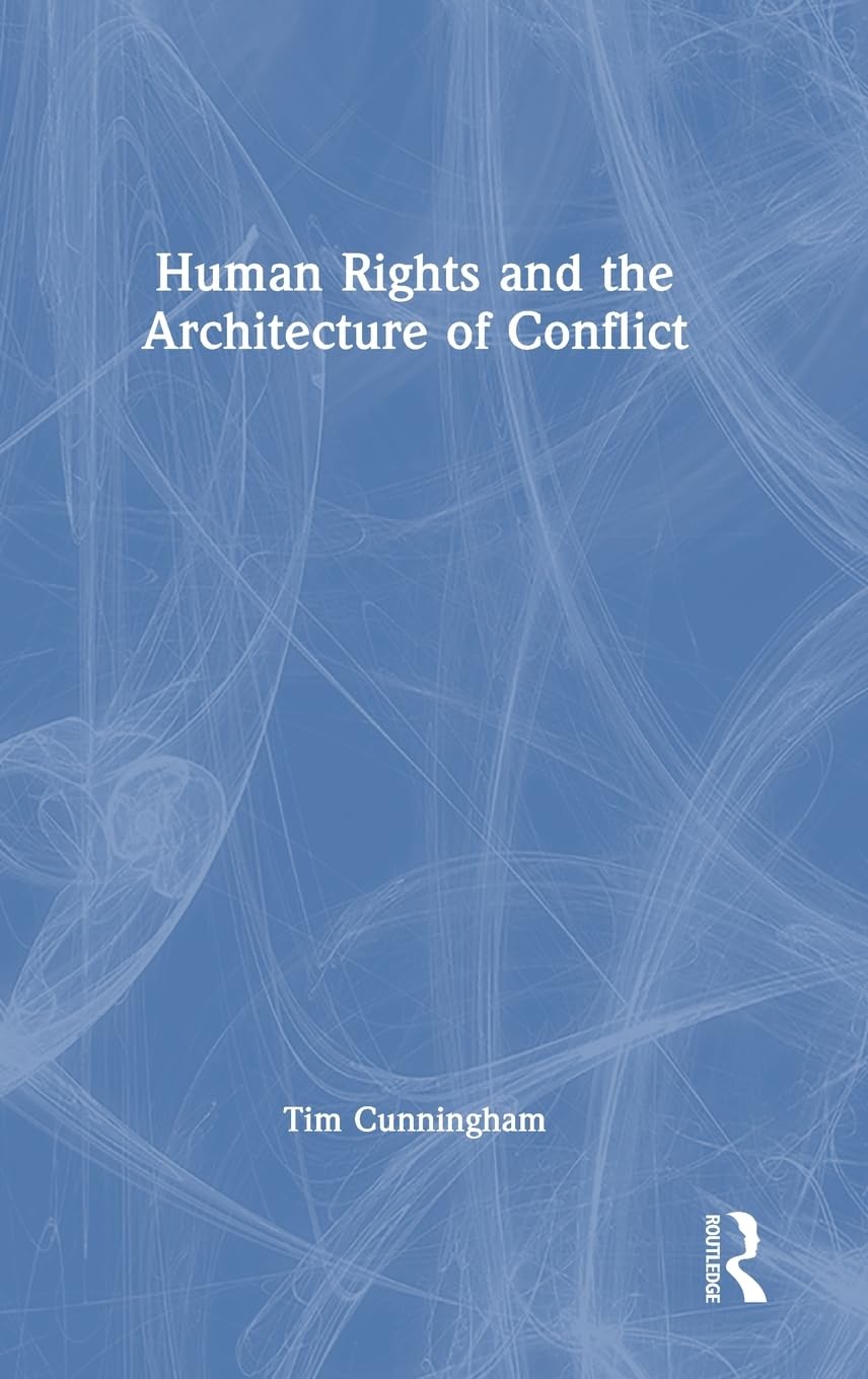 Human Rights and the Architecture of Conflict Law