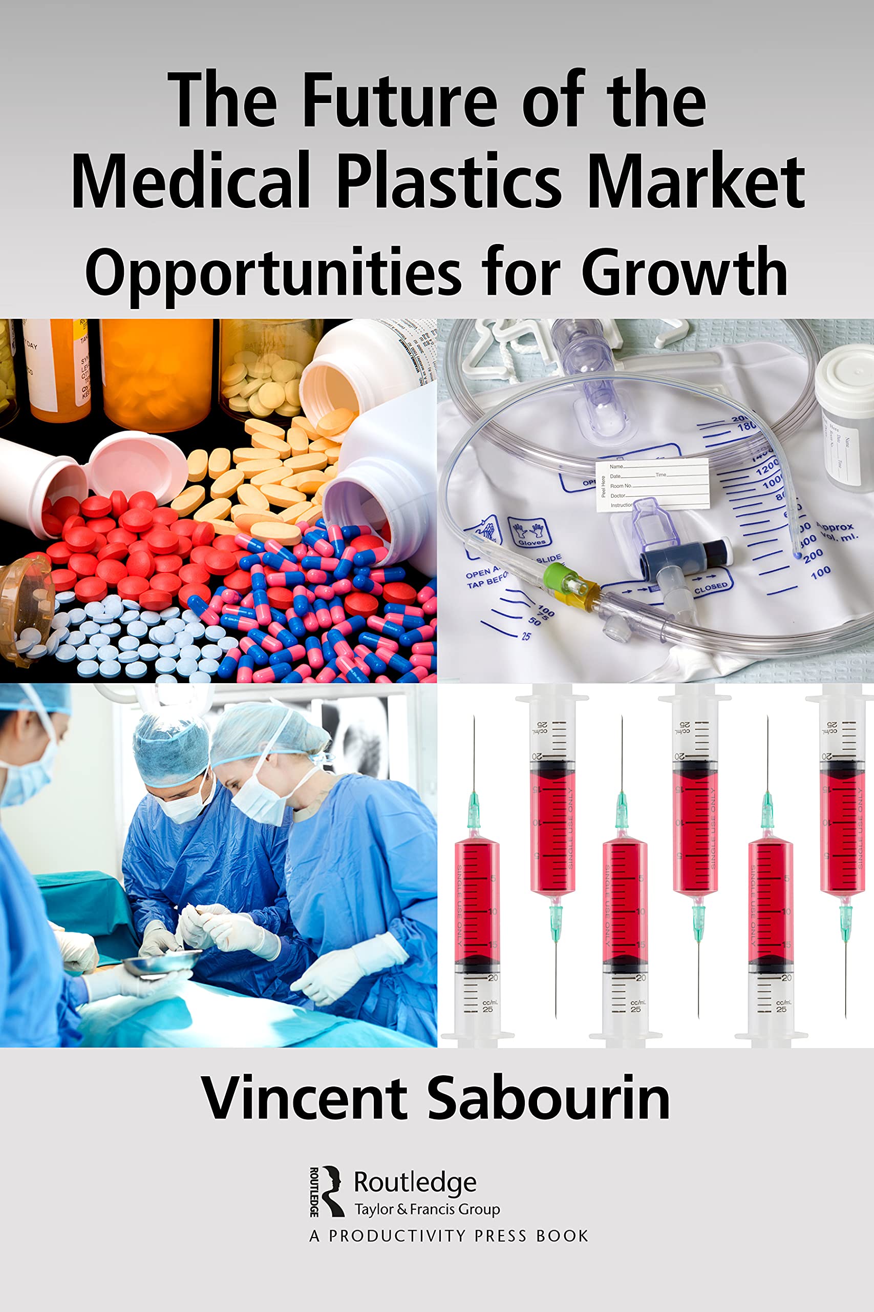 The Future of the Medical Plastics Market Medicine
