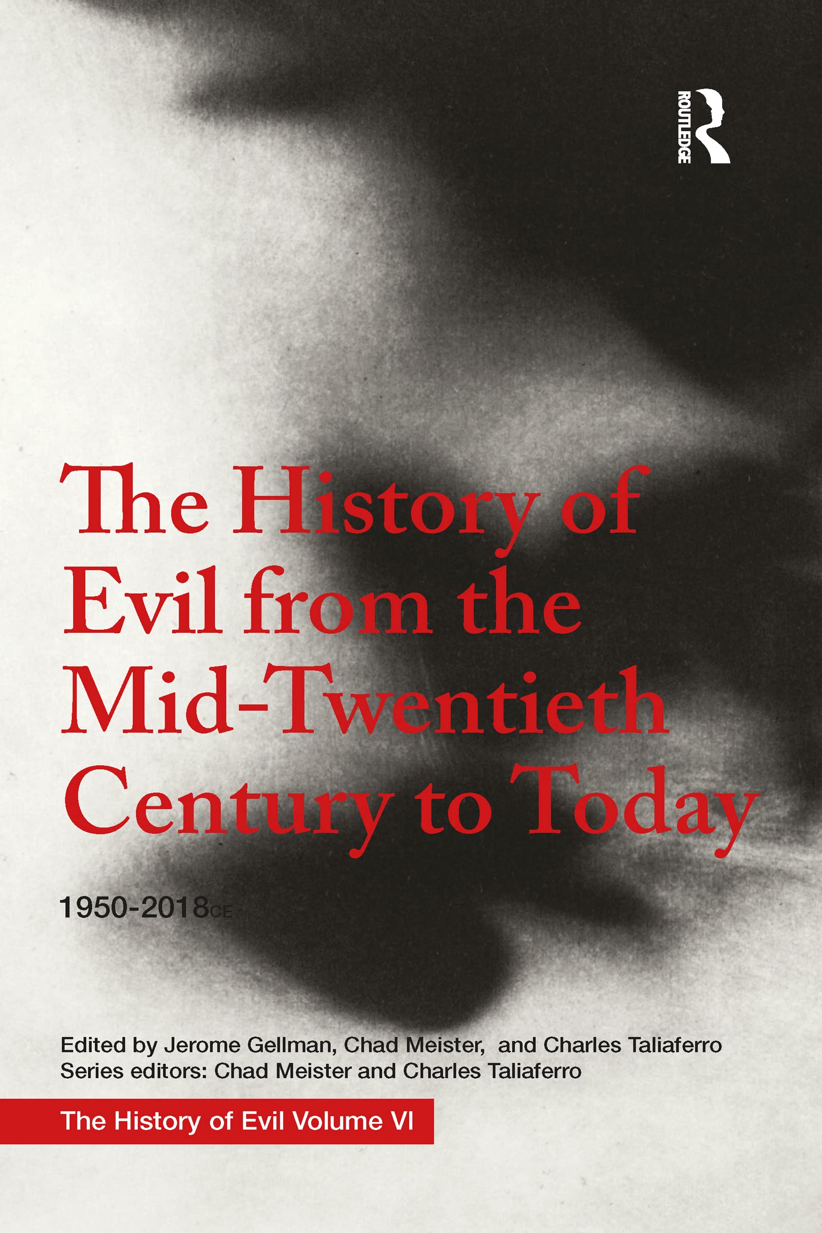 The History of Evil from the Mid-Twentieth Century to Today Philosophy