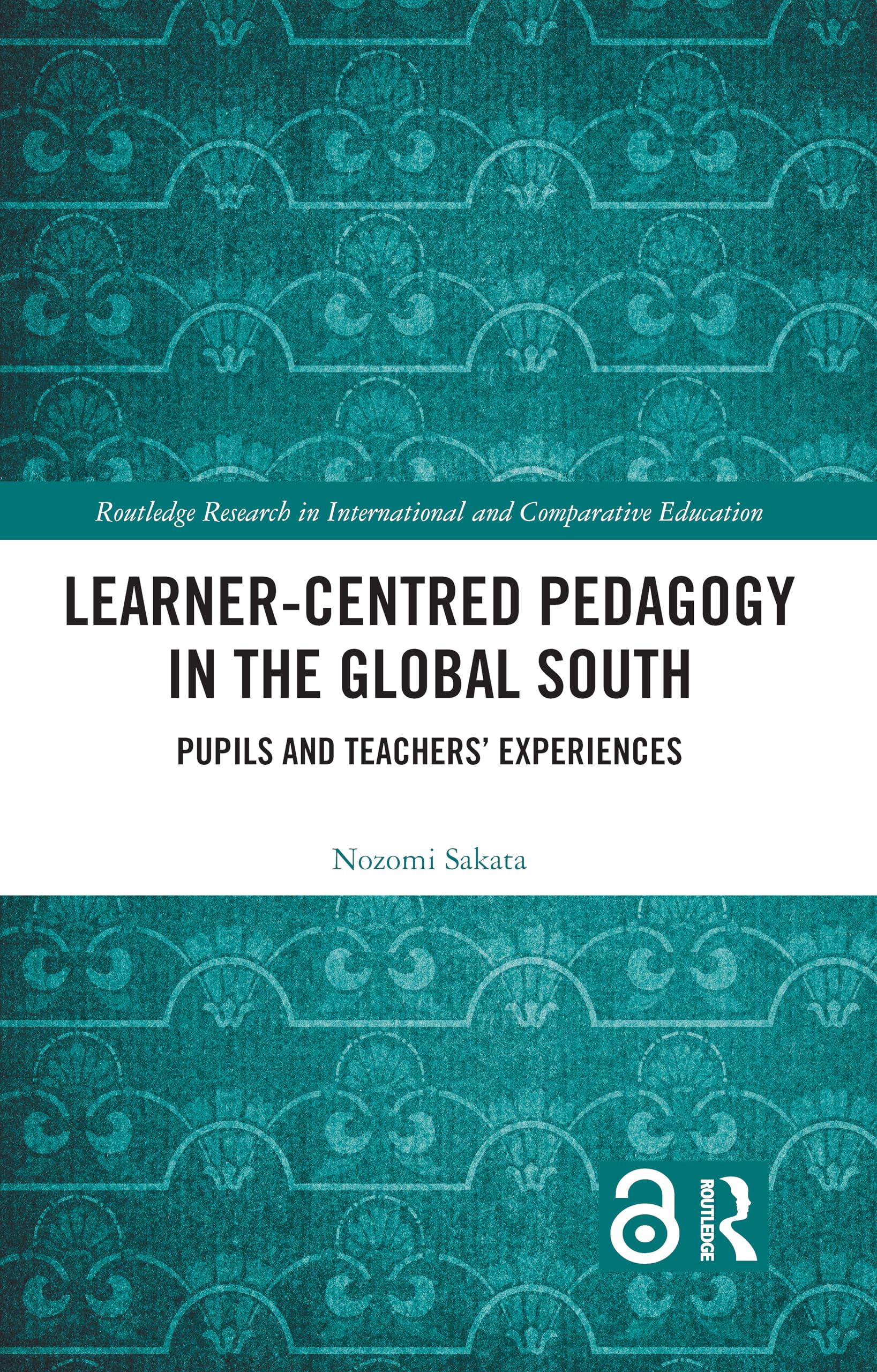 Learner-Centred Pedagogy in the Global South Education & Training