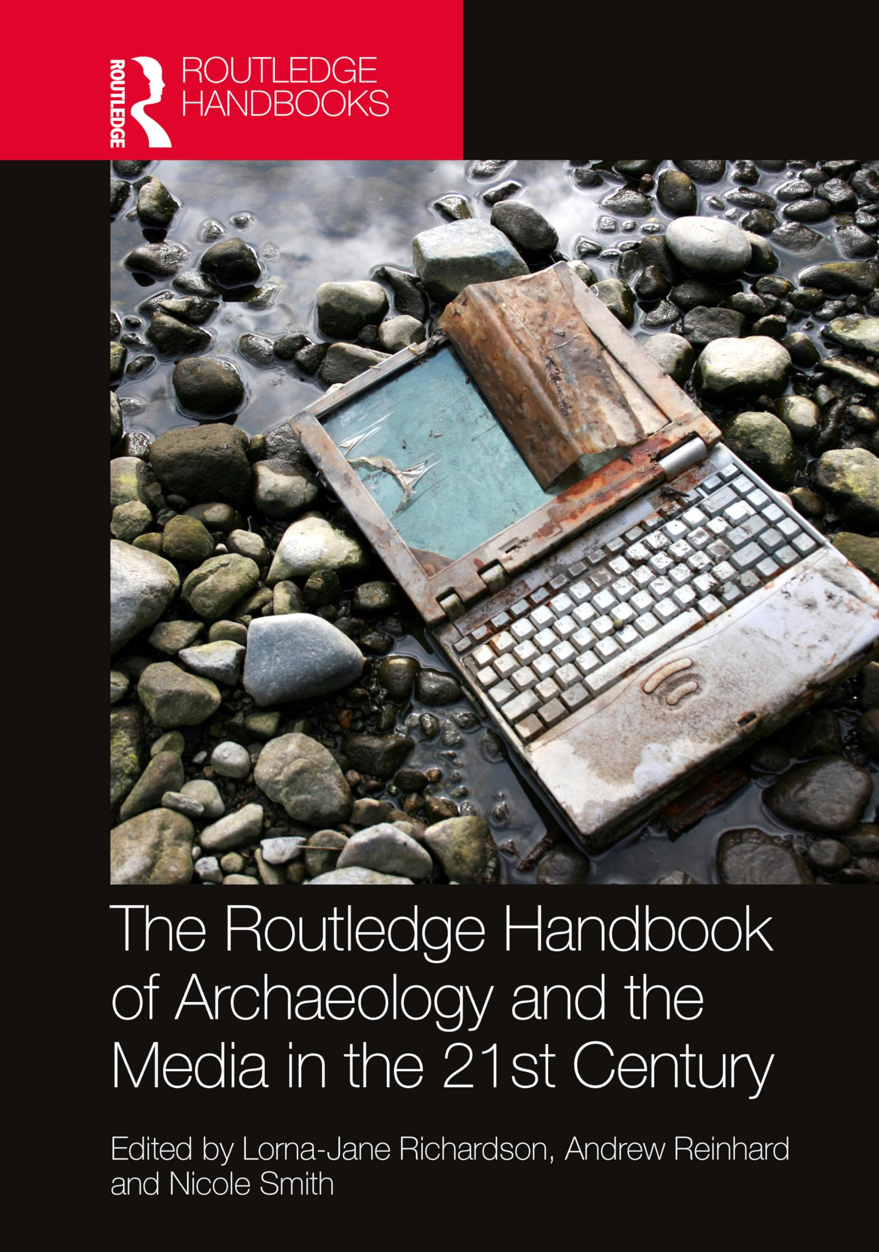 The Routledge Handbook of Archaeology and the Media in the 21st Century Law