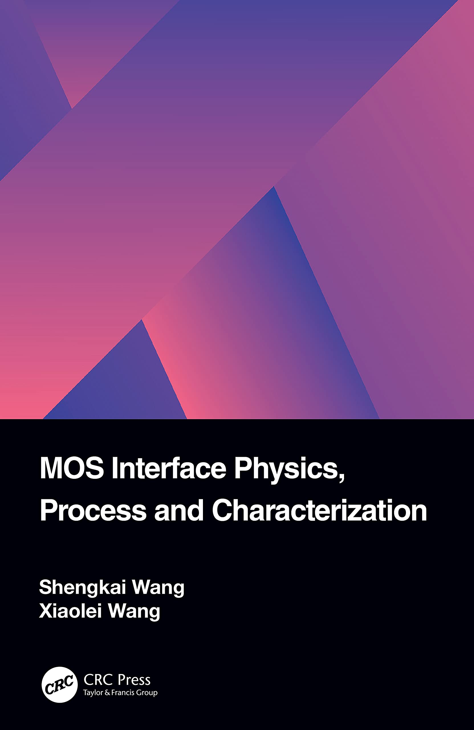 MOS Interface Physics, Process and Characterization Business & Technology