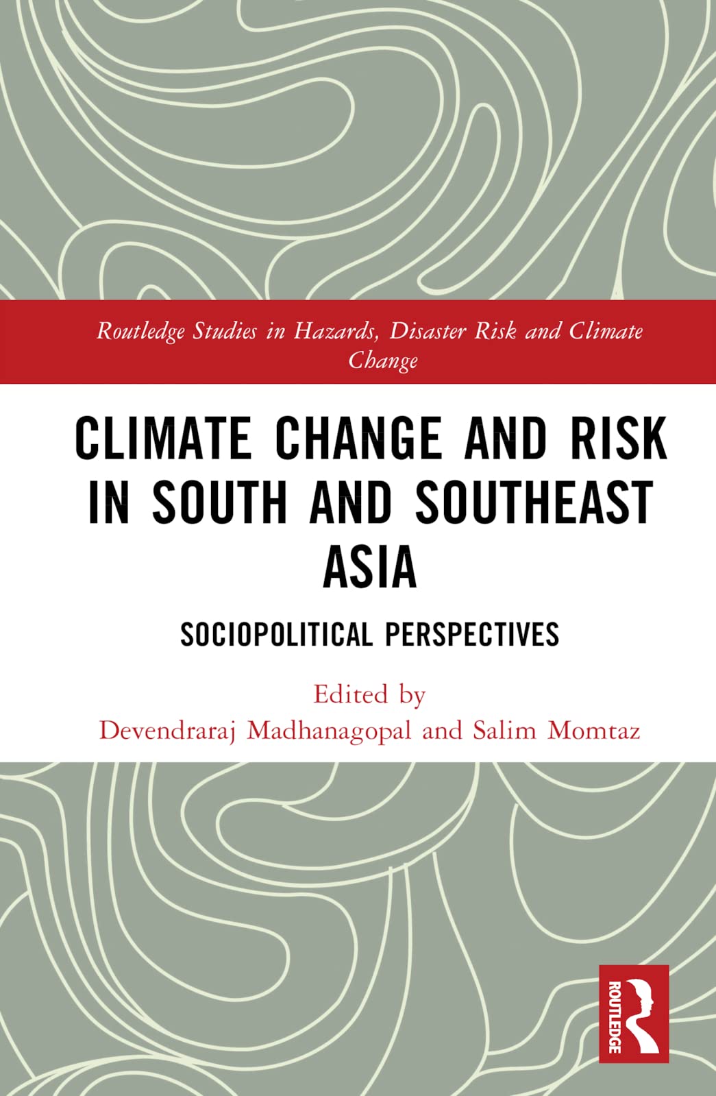 Climate Change and Risk in South and Southeast Asia Books