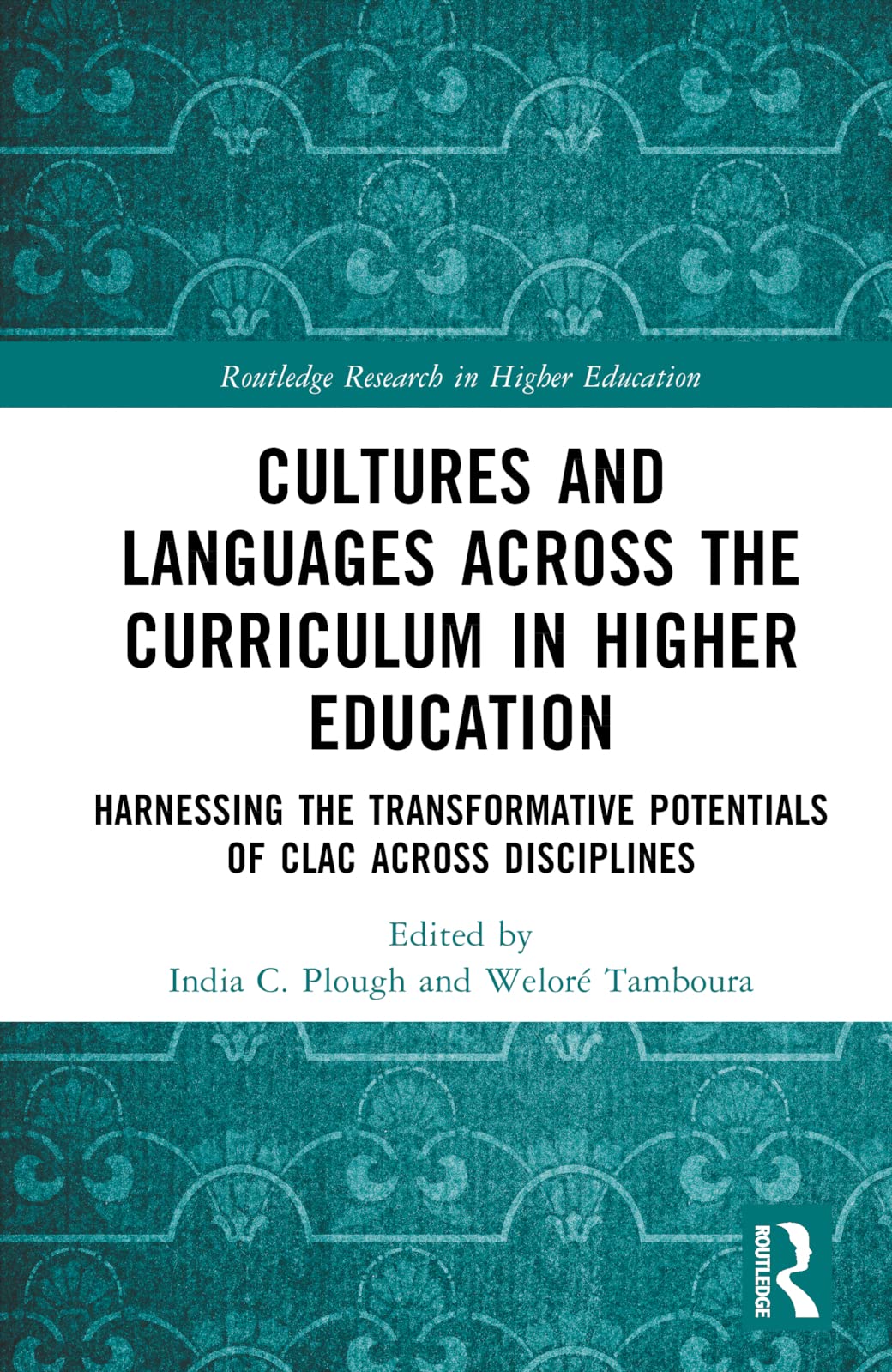 Cultures and Languages Across the Curriculum in Higher Education Education & Training