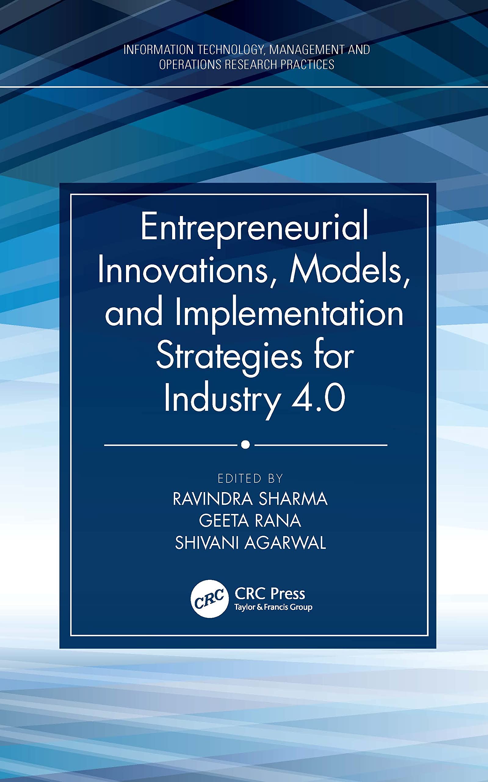 Entrepreneurial Innovations, Models, and Implementation Strategies for Industry 4.0 Business, Finance & Career