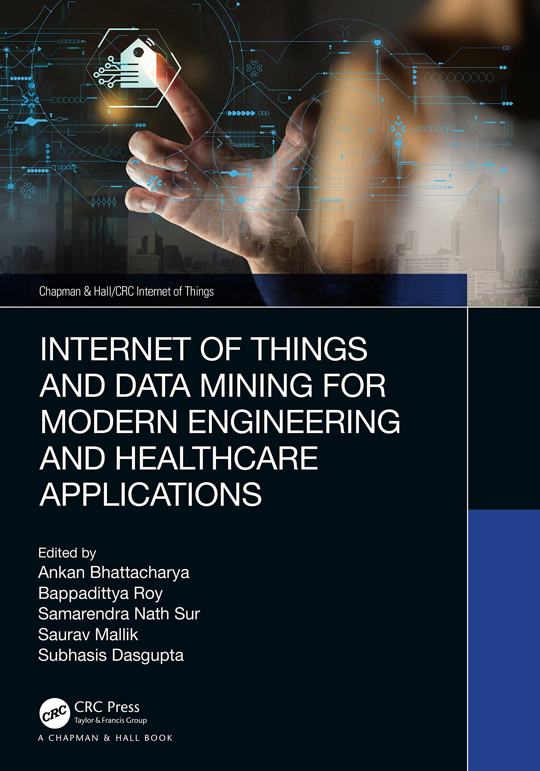 Internet of Things and Data Mining for Modern Engineering and Healthcare Applications Medicine