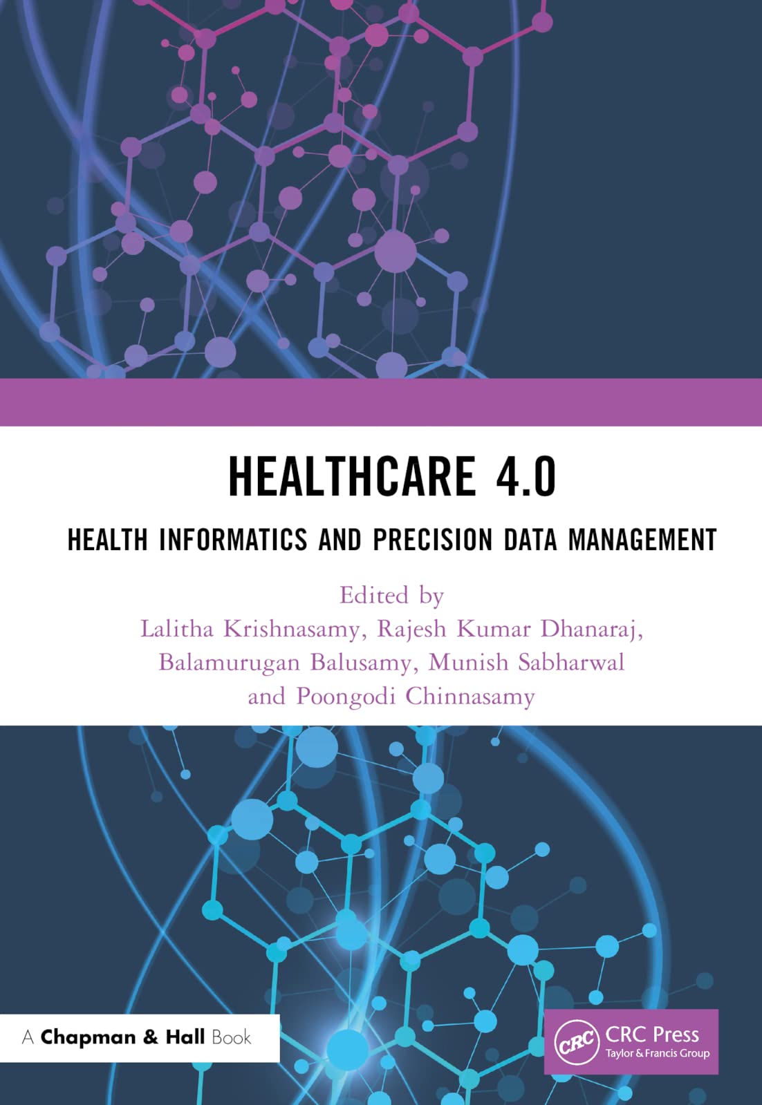 Healthcare 4.0: Health Informatics and Precision Data Management Medicine