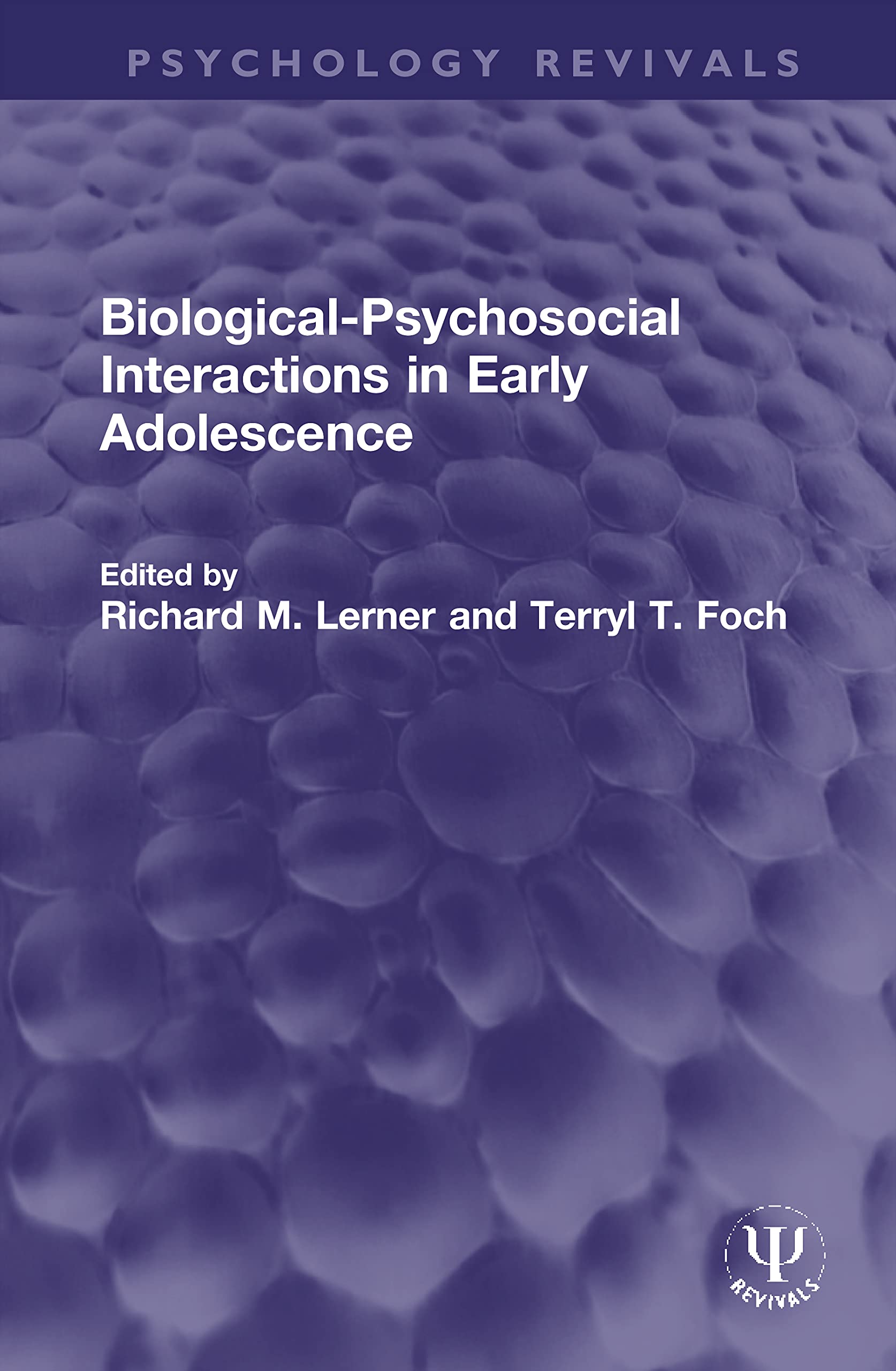 Biological-Psychosocial Interactions in Early Adolescence (Psychology Revivals) Psychology