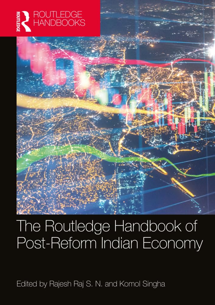 The Routledge Handbook of Post-Reform Indian Economy Social Sciences