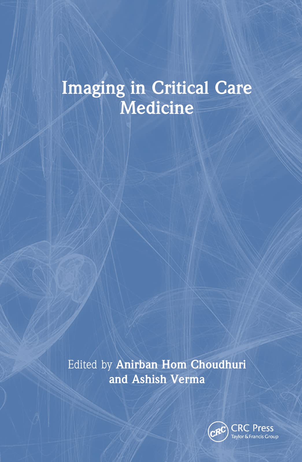 Imaging in Critical Care Medicine Medicine