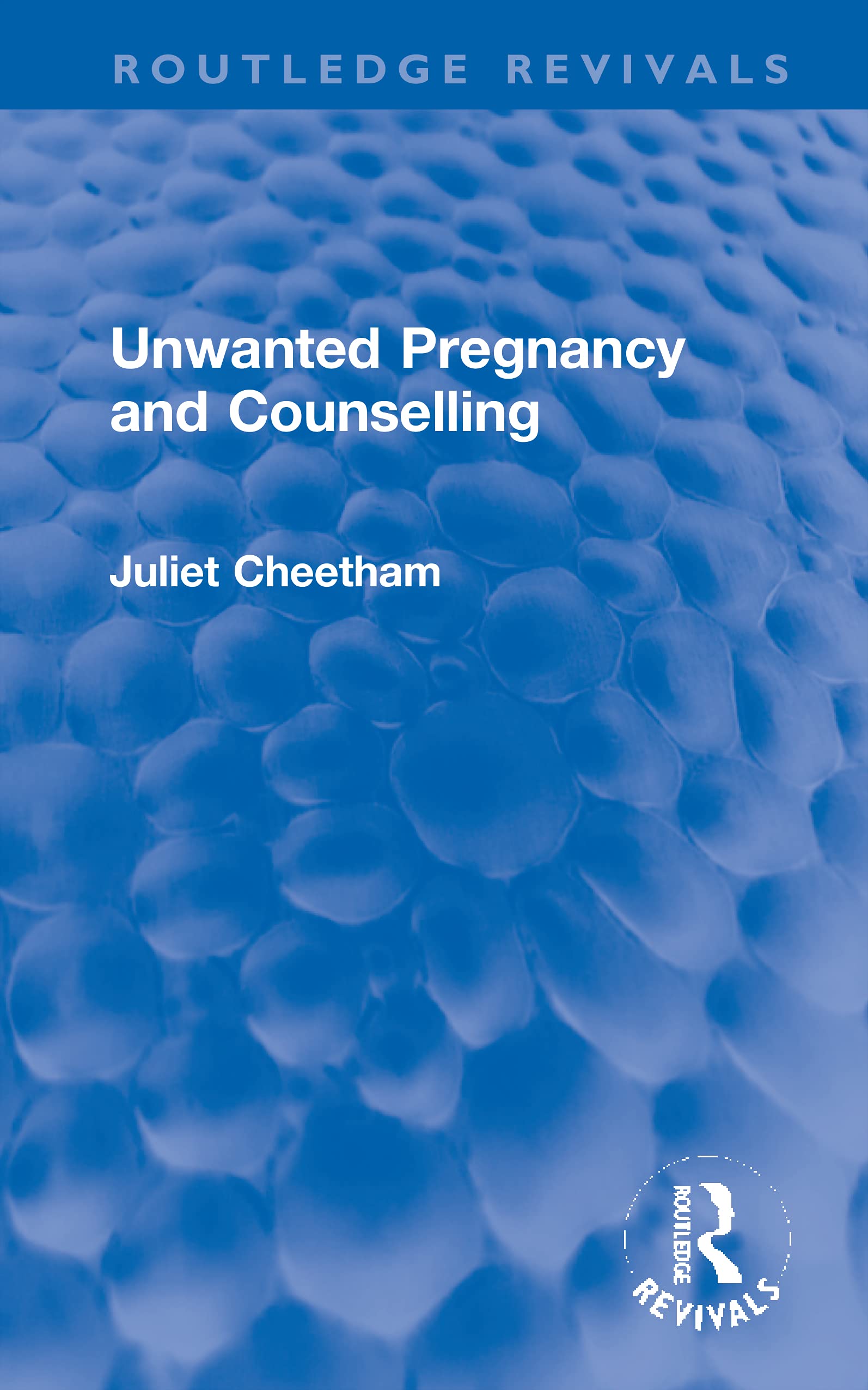 Cheetham, J: Unwanted Pregnancy and Counselling Medicine