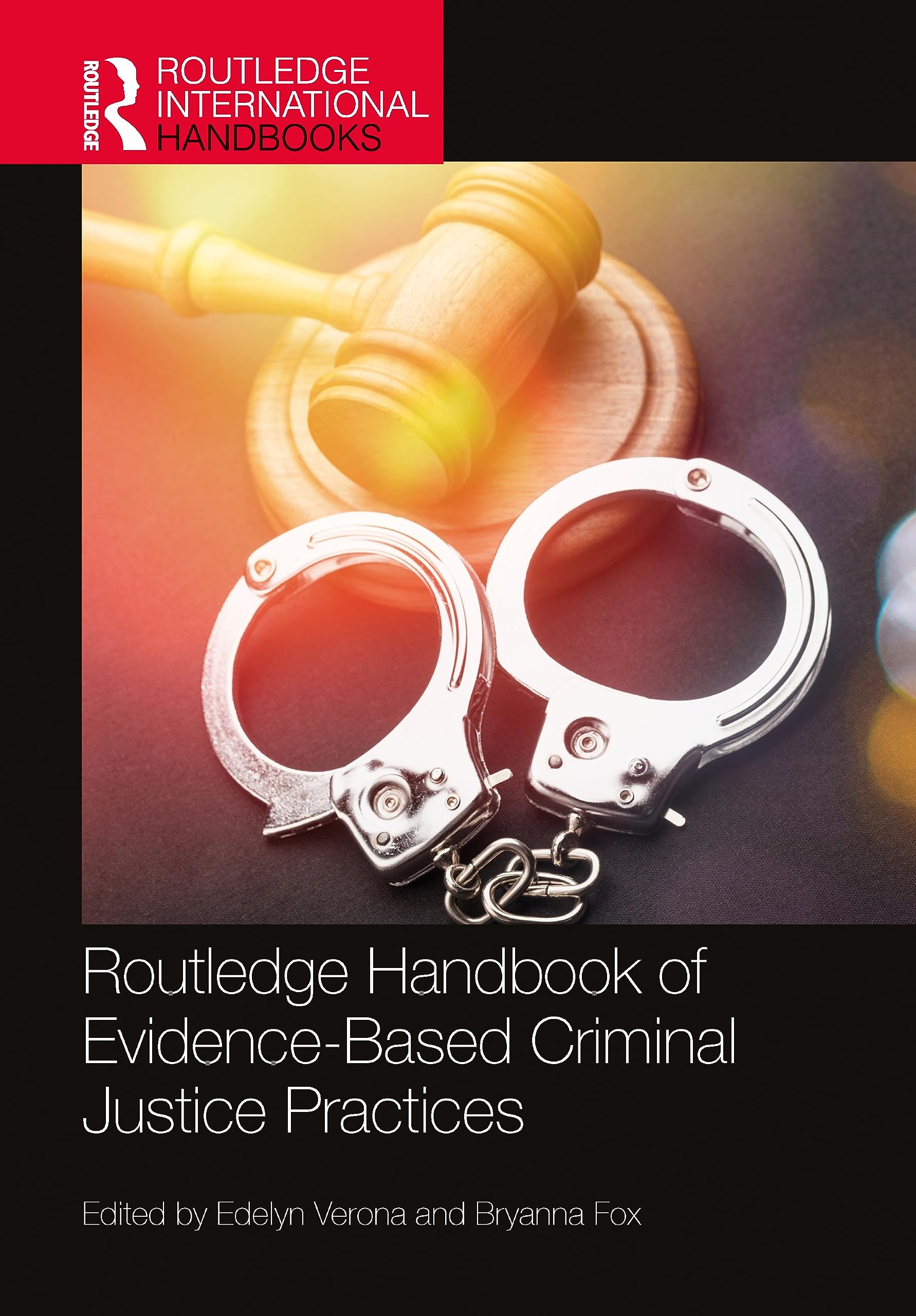 Routledge Handbook of Evidence-Based Criminal Justice Practices Medicine