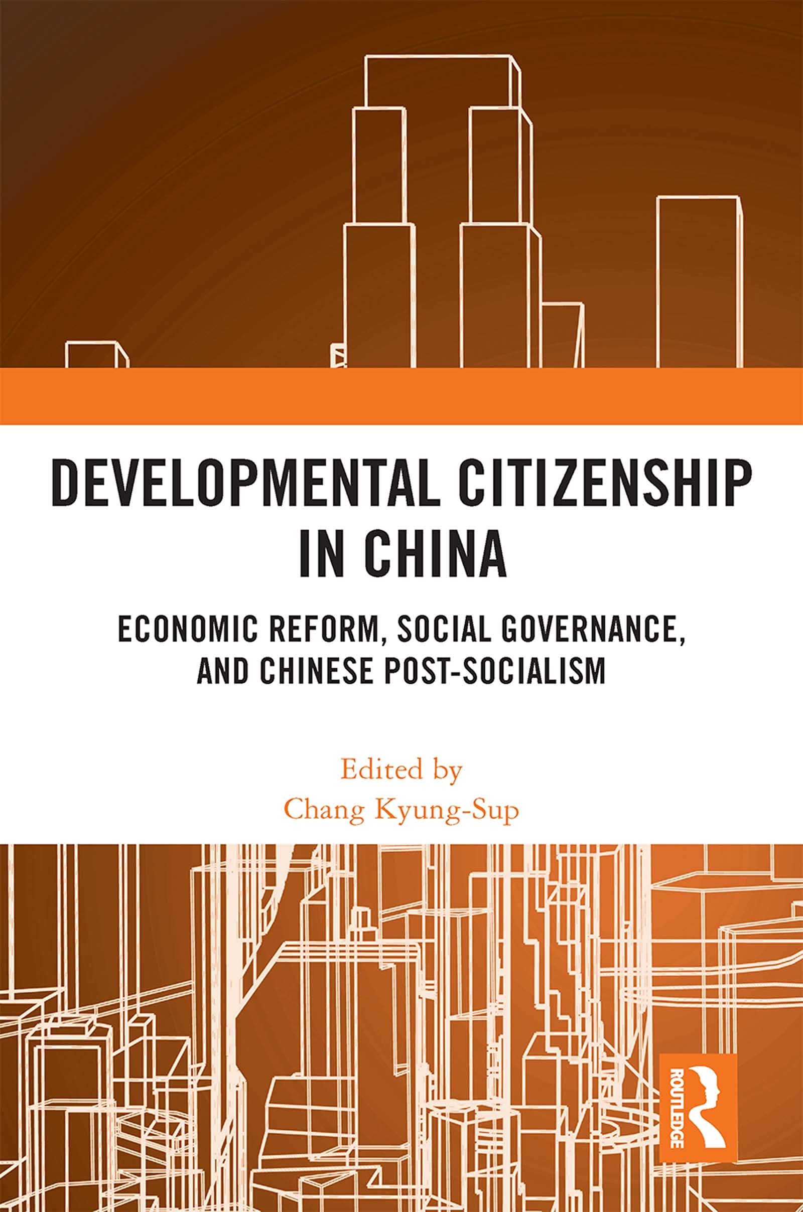 Developmental Citizenship in China: Economic Reform, Social Governance, and Chinese Post-socialism Philosophy