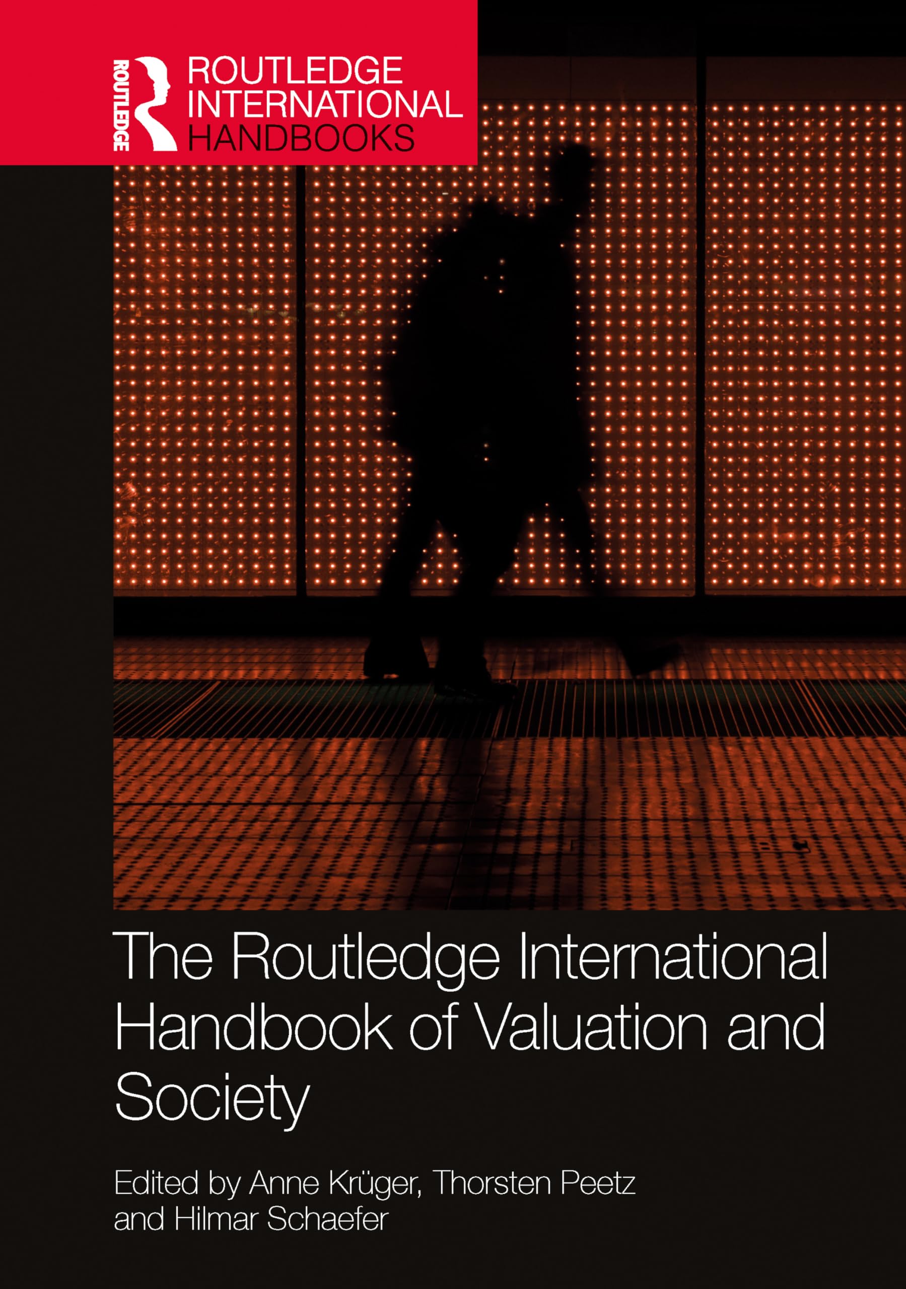 The Routledge International Handbook of Valuation and Society Social Sciences