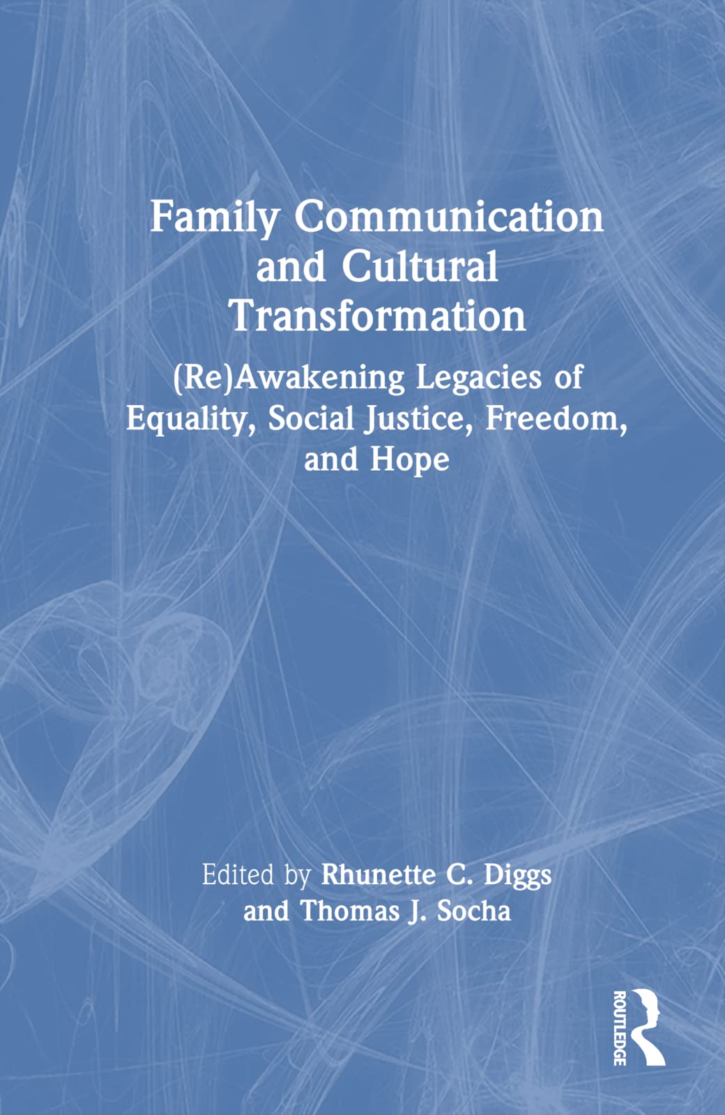 Family Communication and Cultural Transformation Partnership & Love