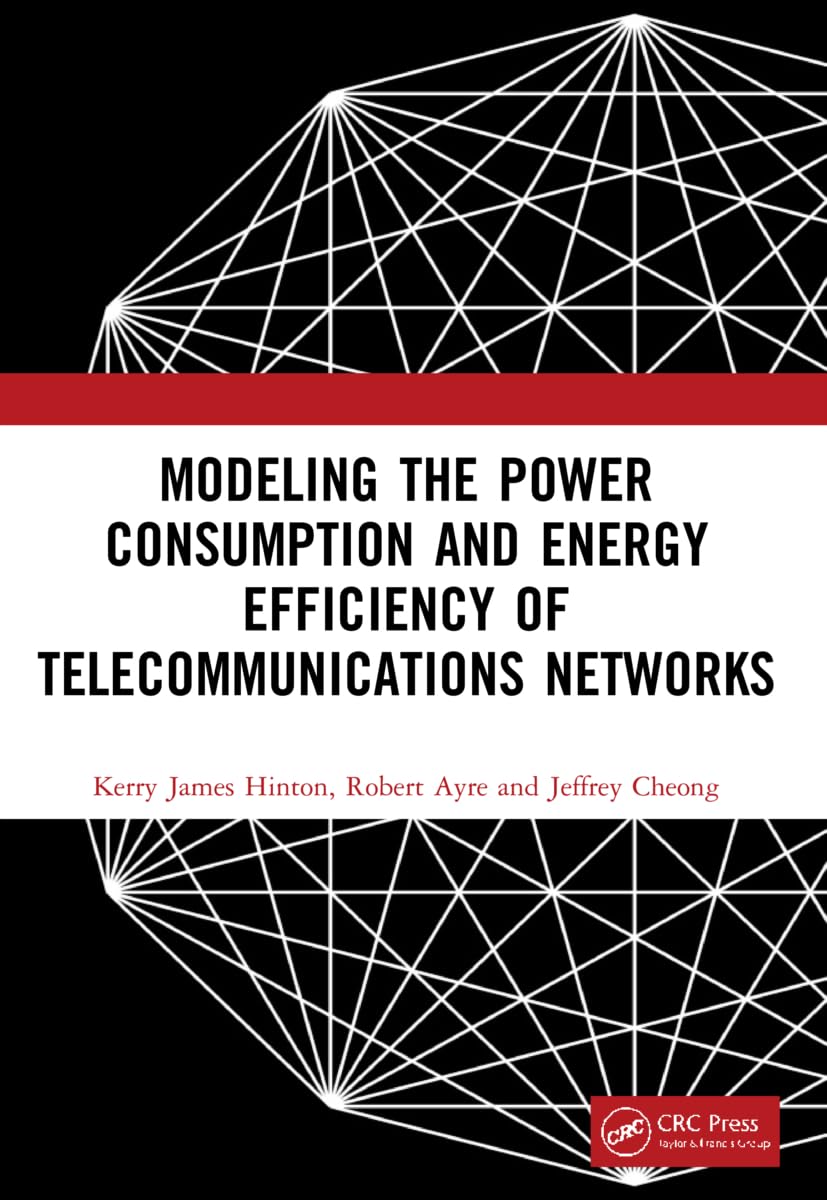 Modeling the Power Consumption and Energy Efficiency of Telecommunications Networks Computer Science