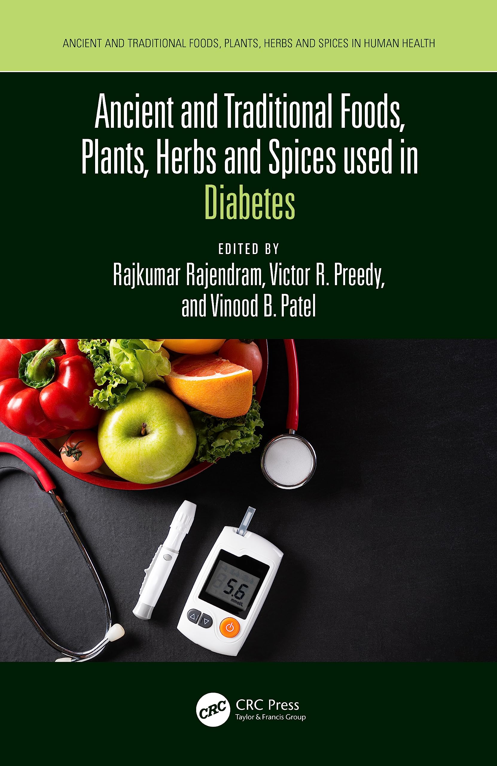 Ancient and Traditional Foods, Plants, Herbs and Spices used in Diabetes Medicine