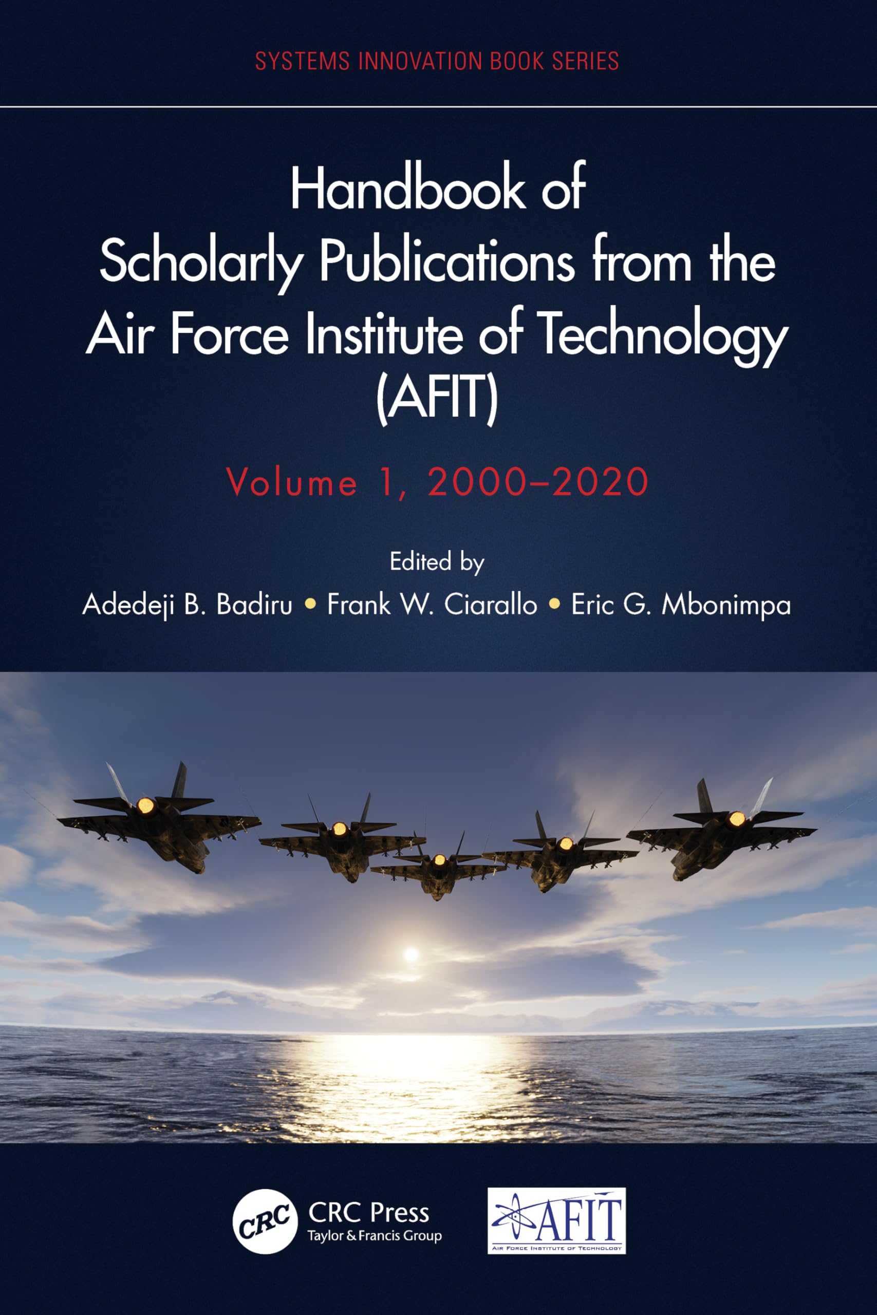 Handbook of Scholarly Publications from the Air Force Institute of Technology (AFIT), Volume 1, 2000-2020 Computer Science