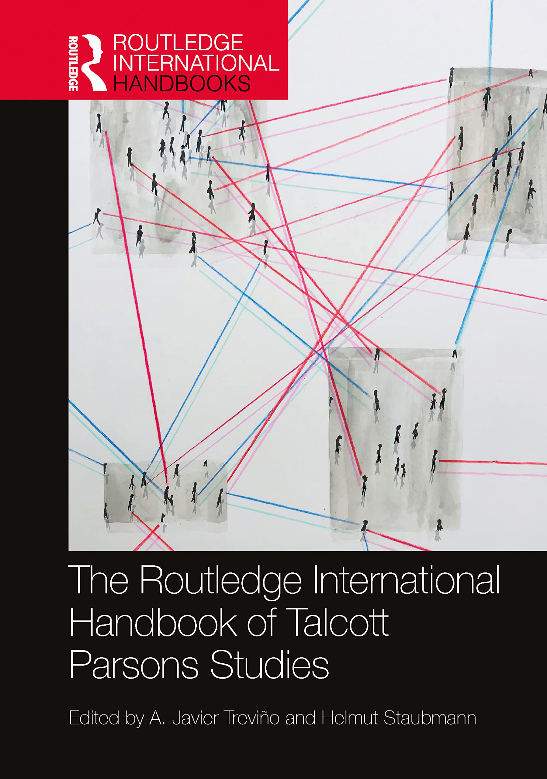 The Routledge International Handbook of Talcott Parsons Studies (Routledge International Handbooks) Partnership & Love
