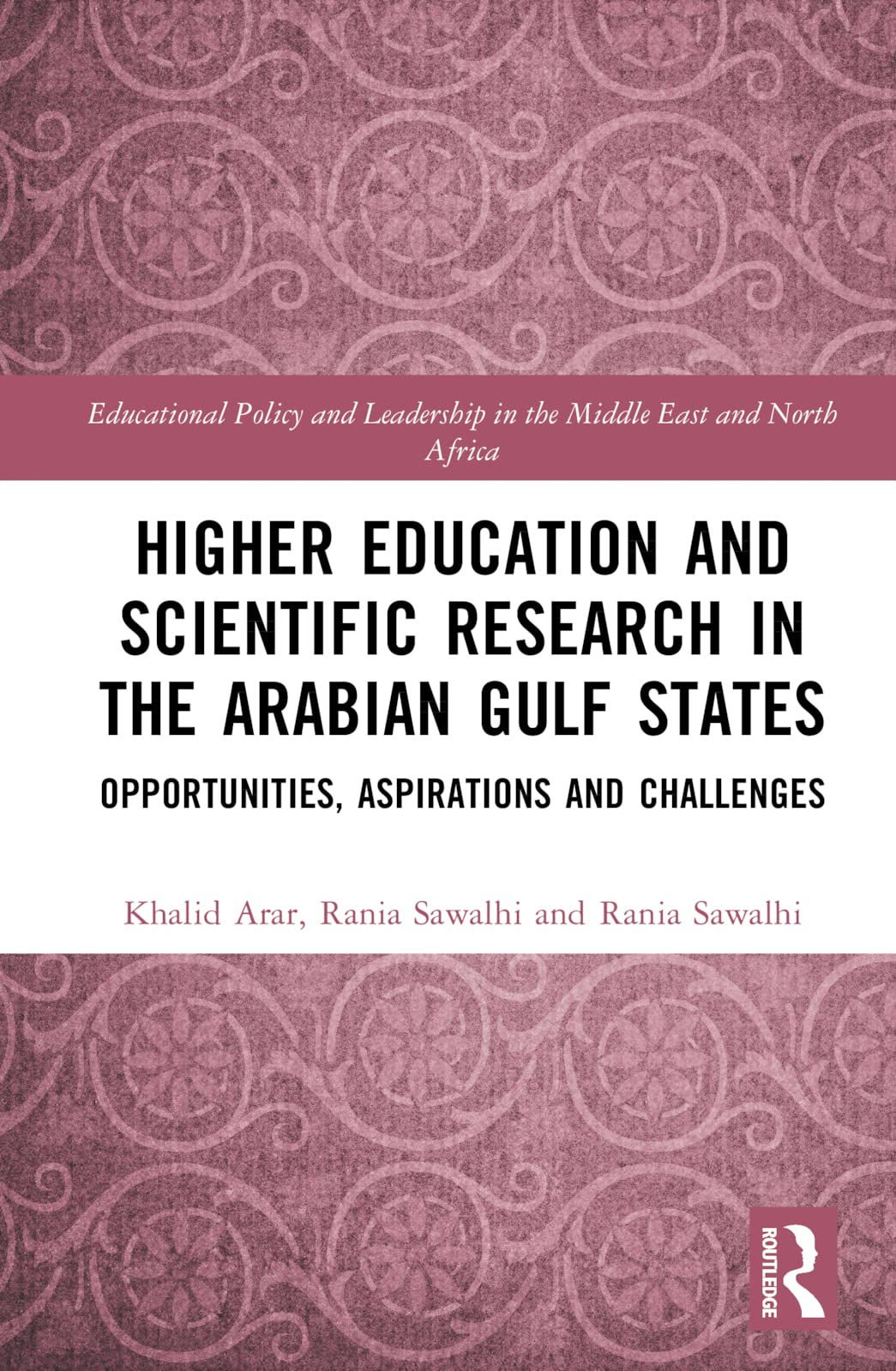 Higher Education and Scientific Research in the Arabian Gulf States Education & Training