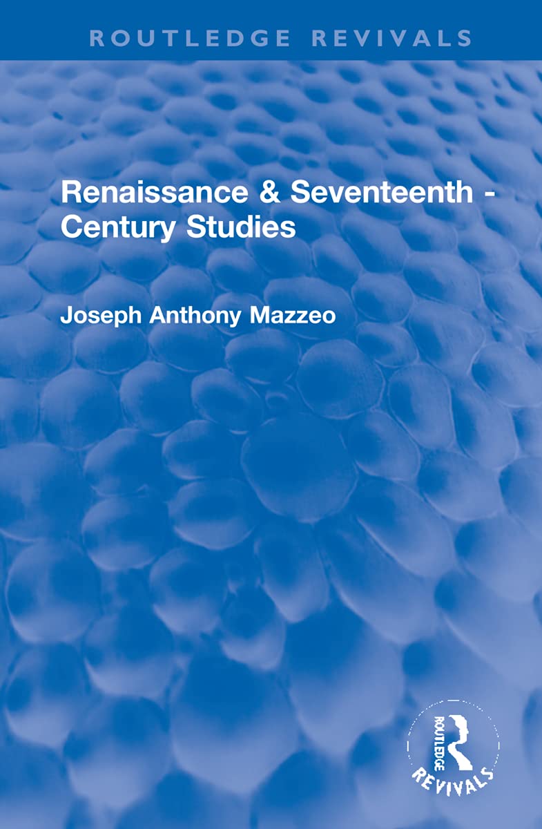 Renaissance & Seventeenth - Century Studies (Routledge Revivals) Philosophy
