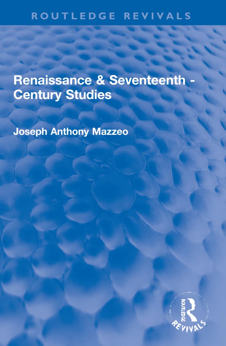 Renaissance & Seventeenth - Century Studies (Routledge Revivals) Philosophy