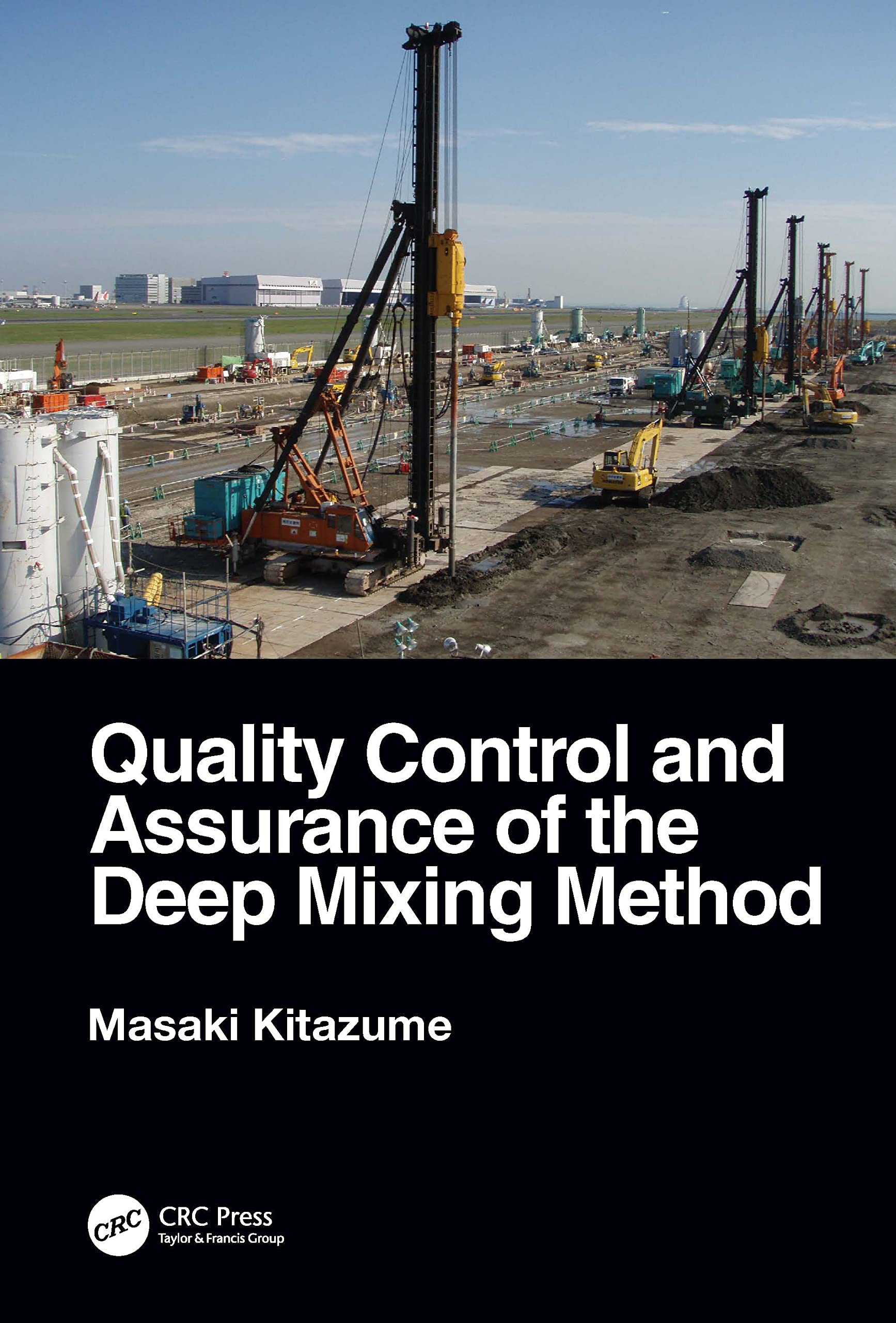 Quality Control and Assurance of the Deep Mixing Method Business & Technology