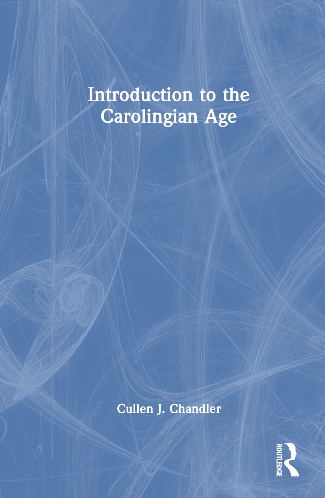 Introduction to the Carolingian Age Politics & History