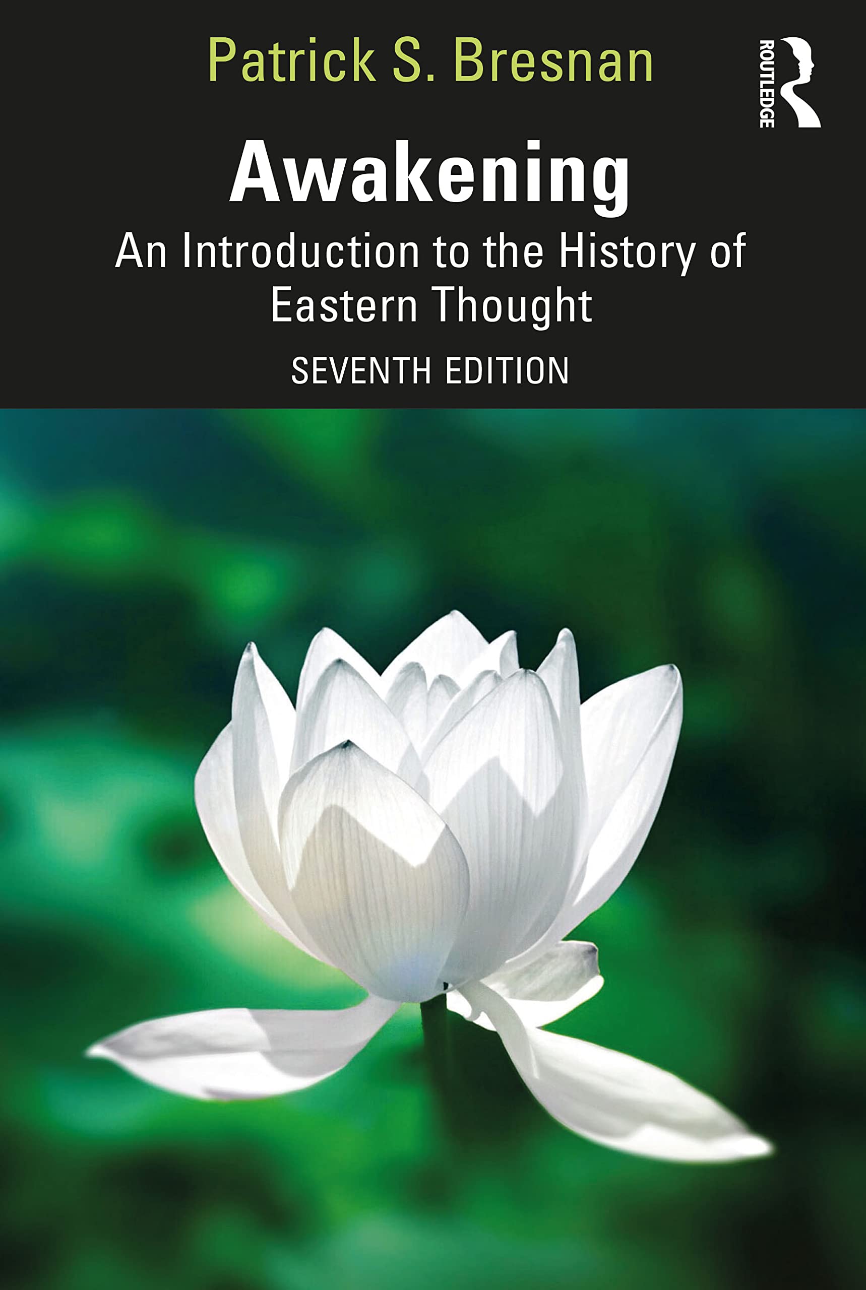 Awakening: An Introduction to the History of Eastern Thought Philosophy