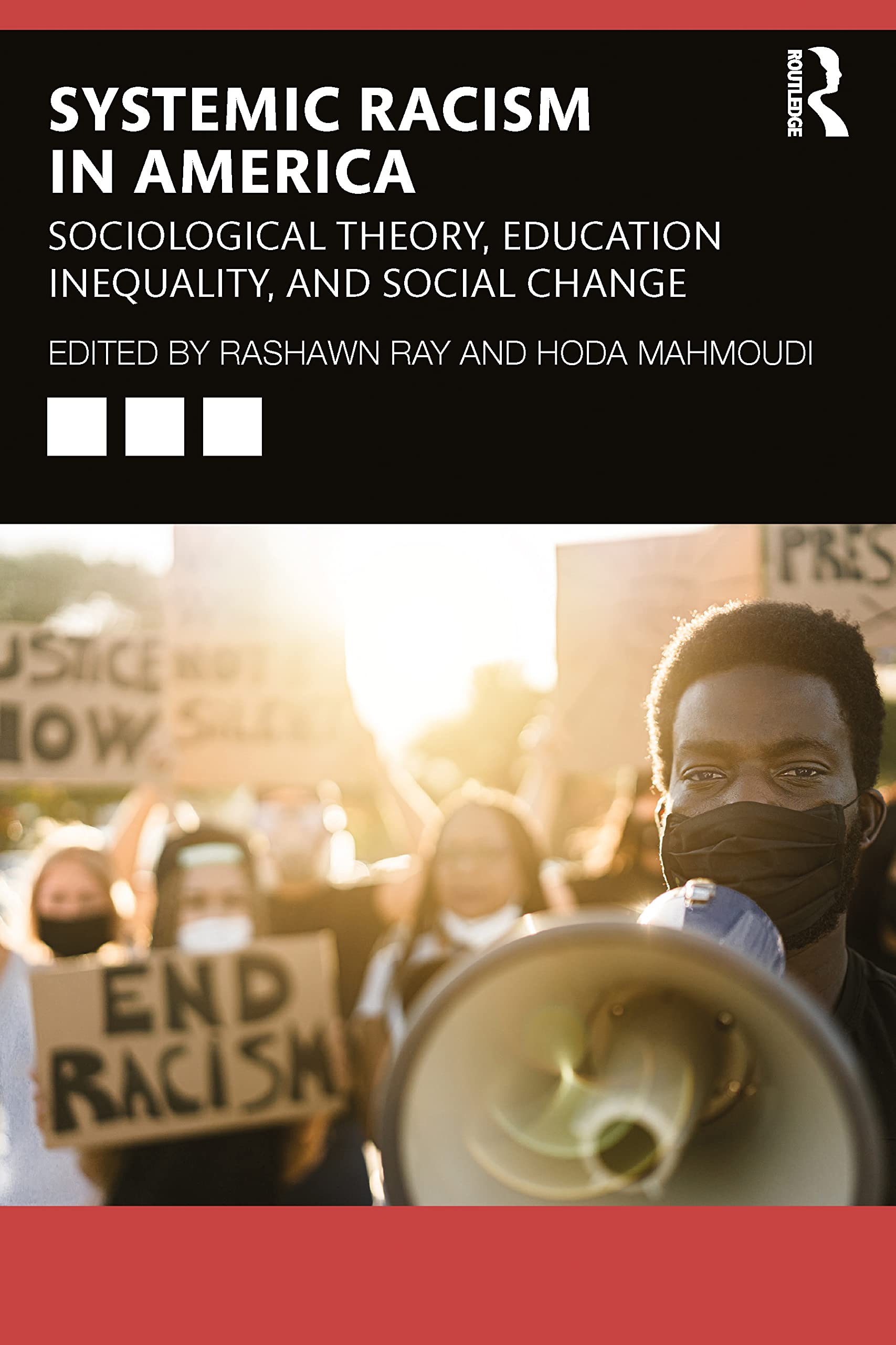 Systemic Racism in America: Sociological Theory, Education Inequality, and Social Change Books