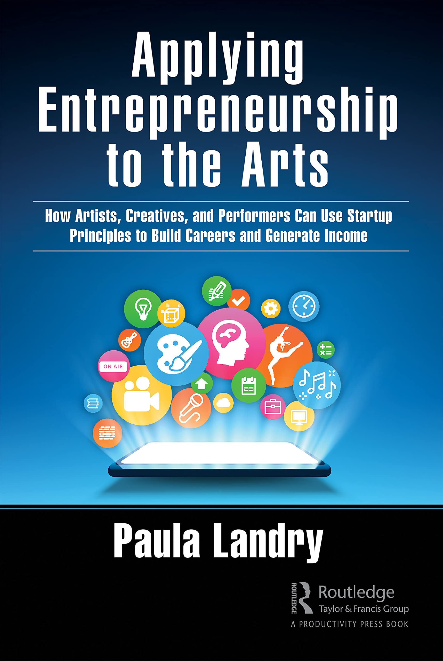 Applying Entrepreneurship to the Arts Business, Finance & Career