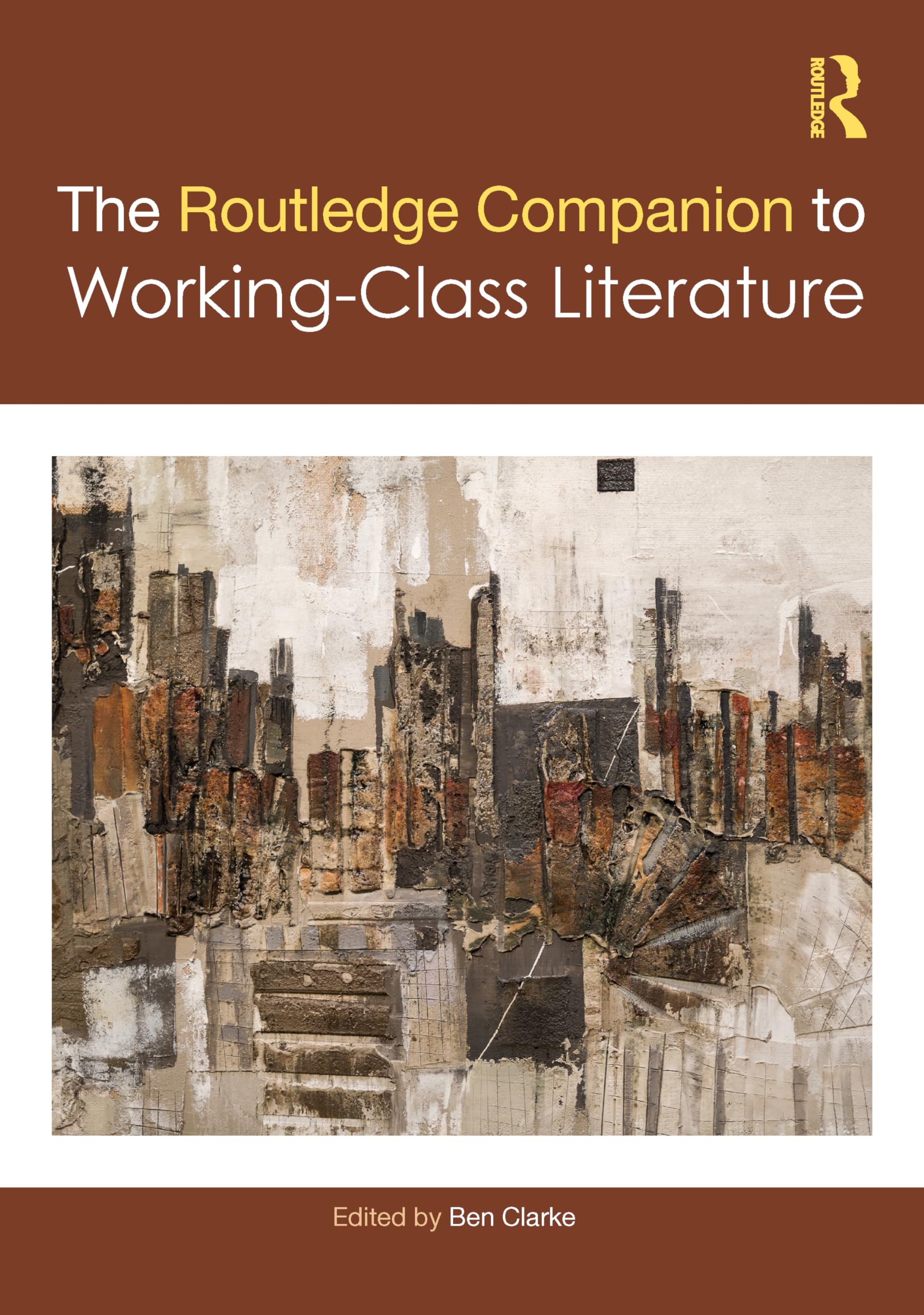 The Routledge Companion to Working-Class Literature Social Sciences