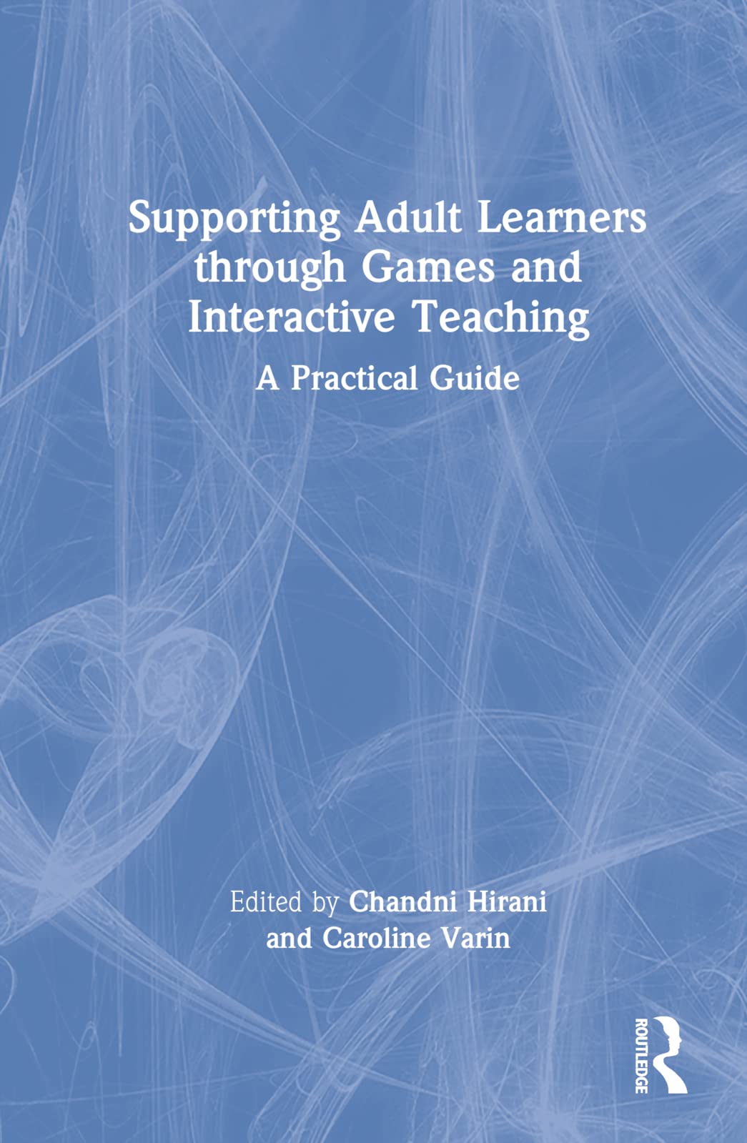 Supporting Adult Learners through Games and Interactive Teaching Education & Training