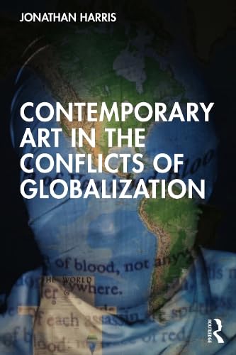 Contemporary Art in the Conflicts of Globalization Media & Communication