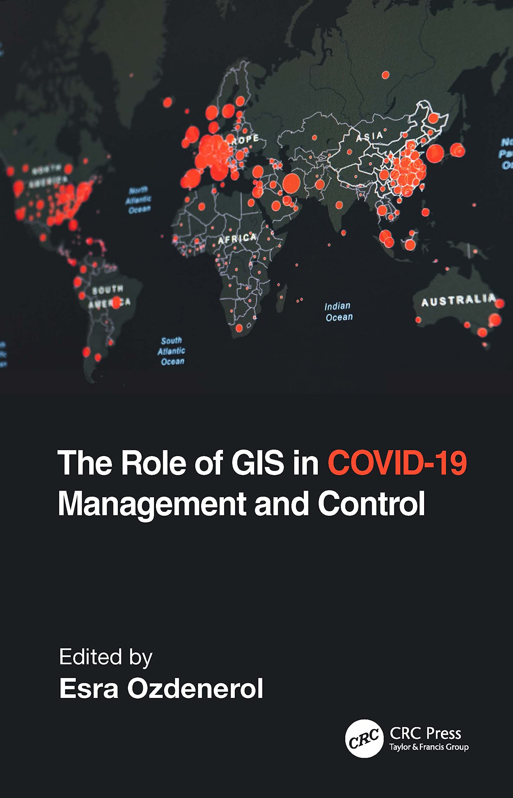 The Role of GIS in Covid-19 Management and Control Medicine