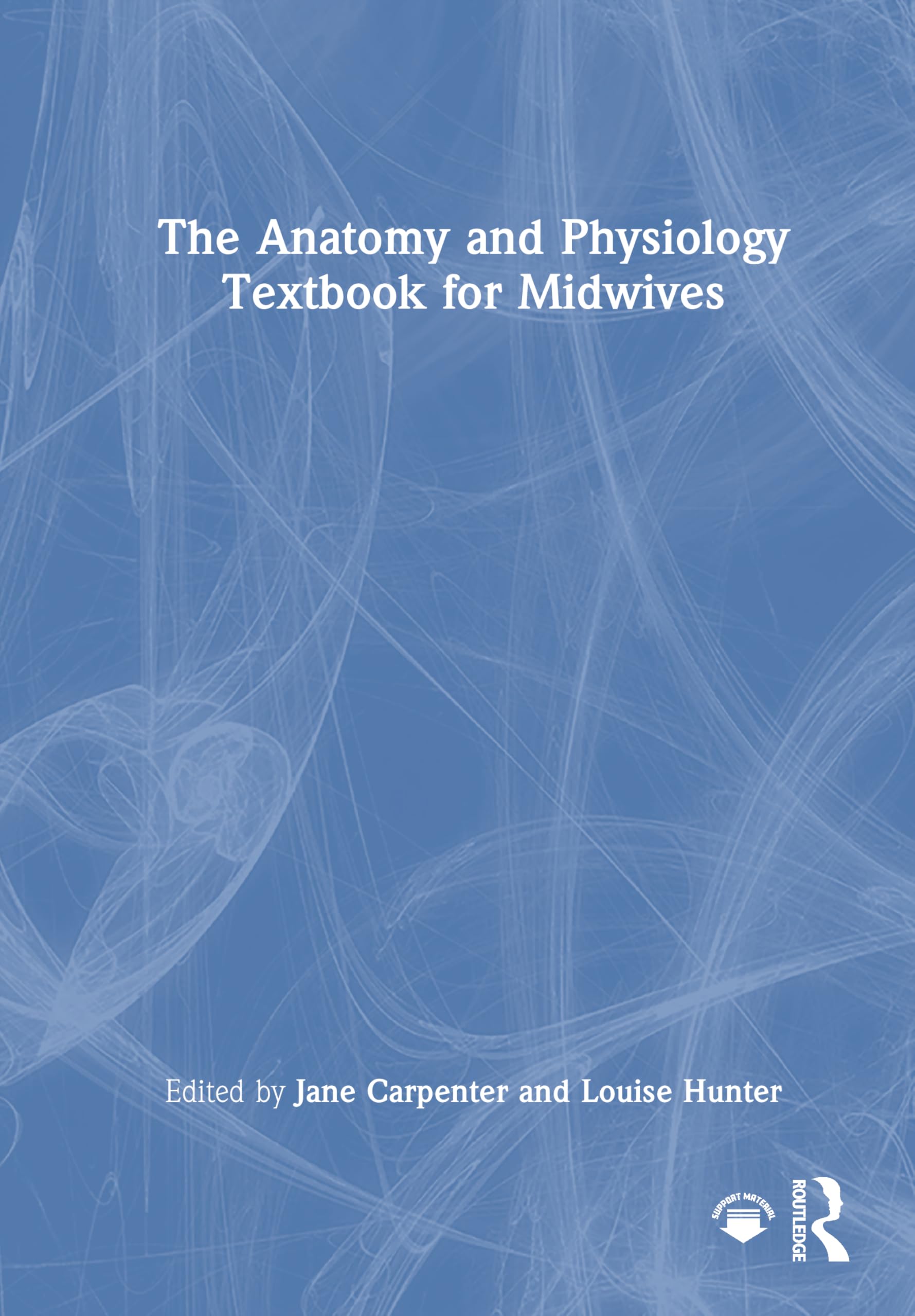 The Anatomy and Physiology Textbook for Midwives Medicine