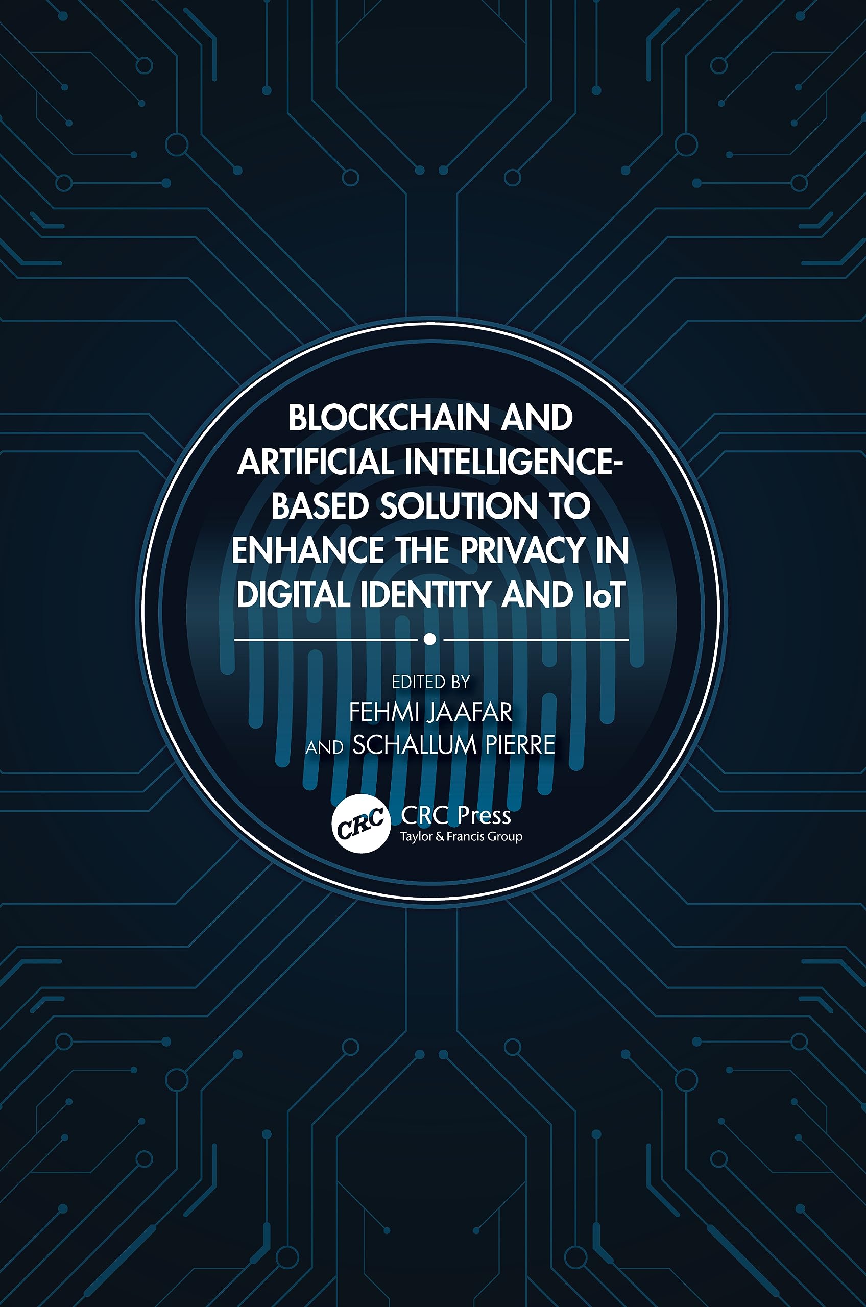 Blockchain and Artificial Intelligence-Based Solution to Enhance the Privacy in Digital Identity and IoT Law