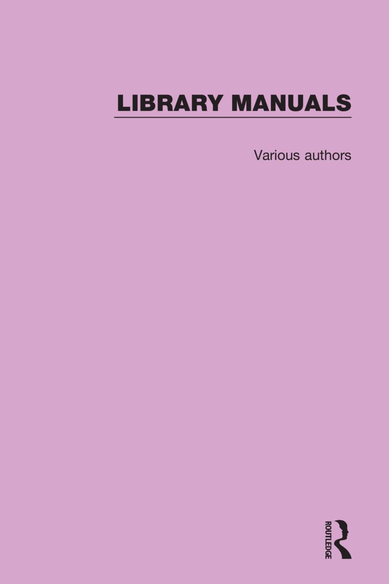 Comprising the Library Association Series of Library Manuals and the Practical Library Handbooks Social Sciences