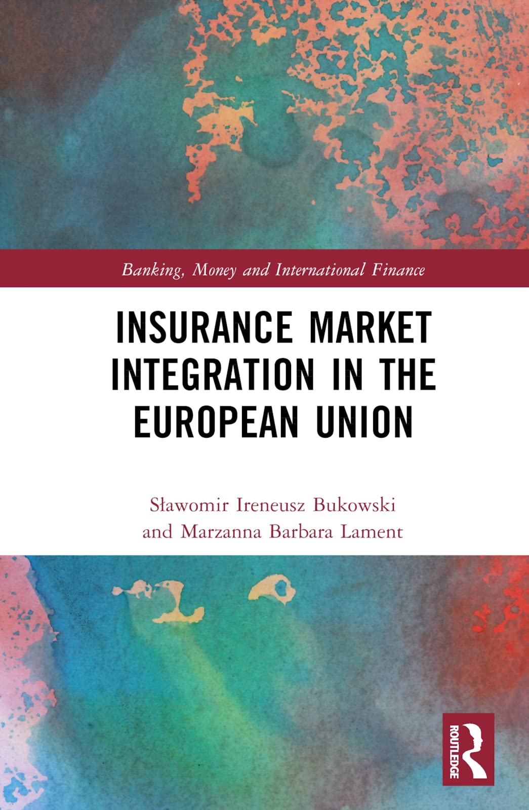 Insurance Market Integration in the European Union Law