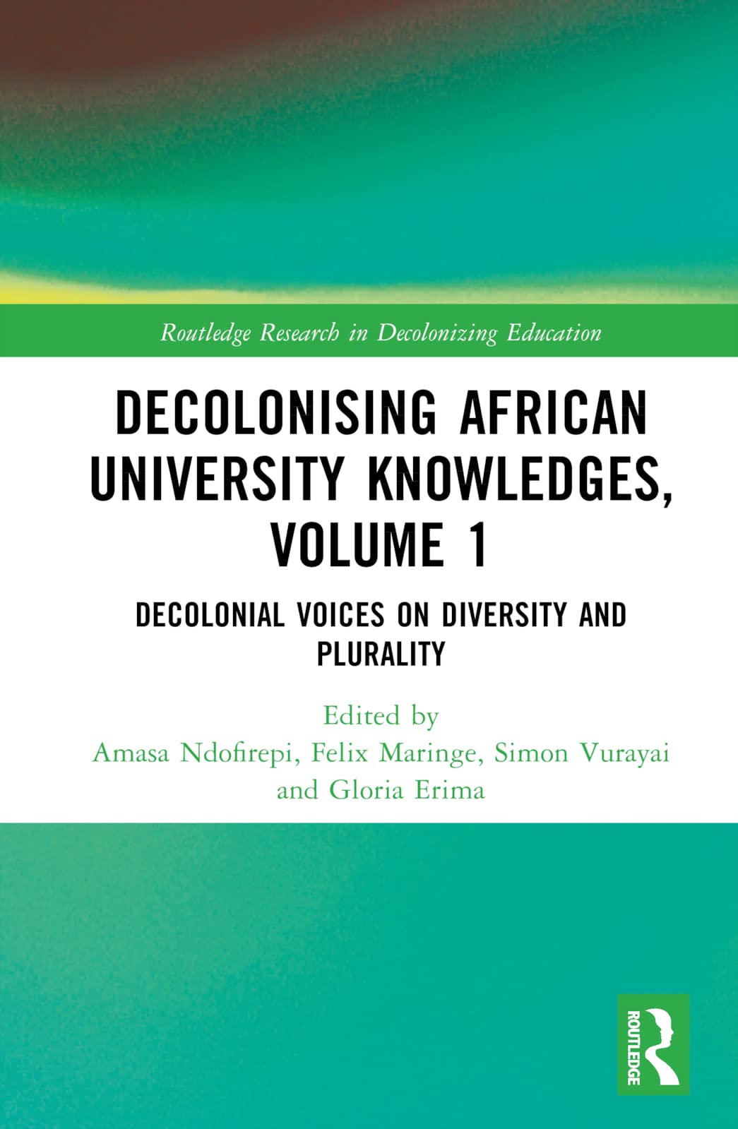 Decolonising African University Knowledges, Volume 1 Books