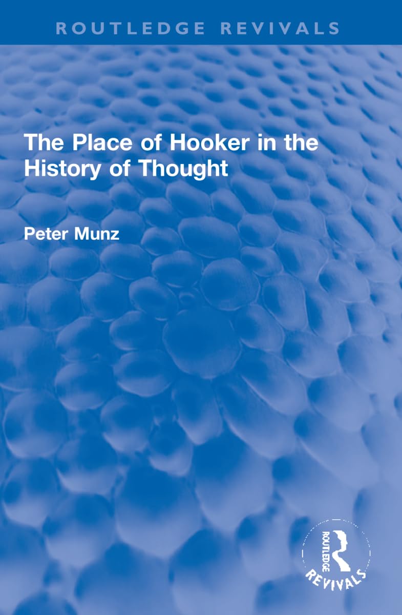 The Place of Hooker in the History of Thought (Routledge Revivals) Philosophy
