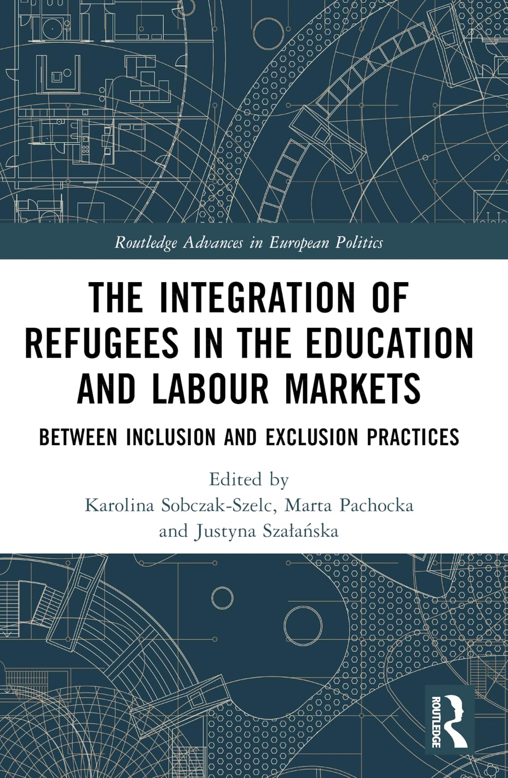 The Integration of Refugees in the Education and Labour Markets Books