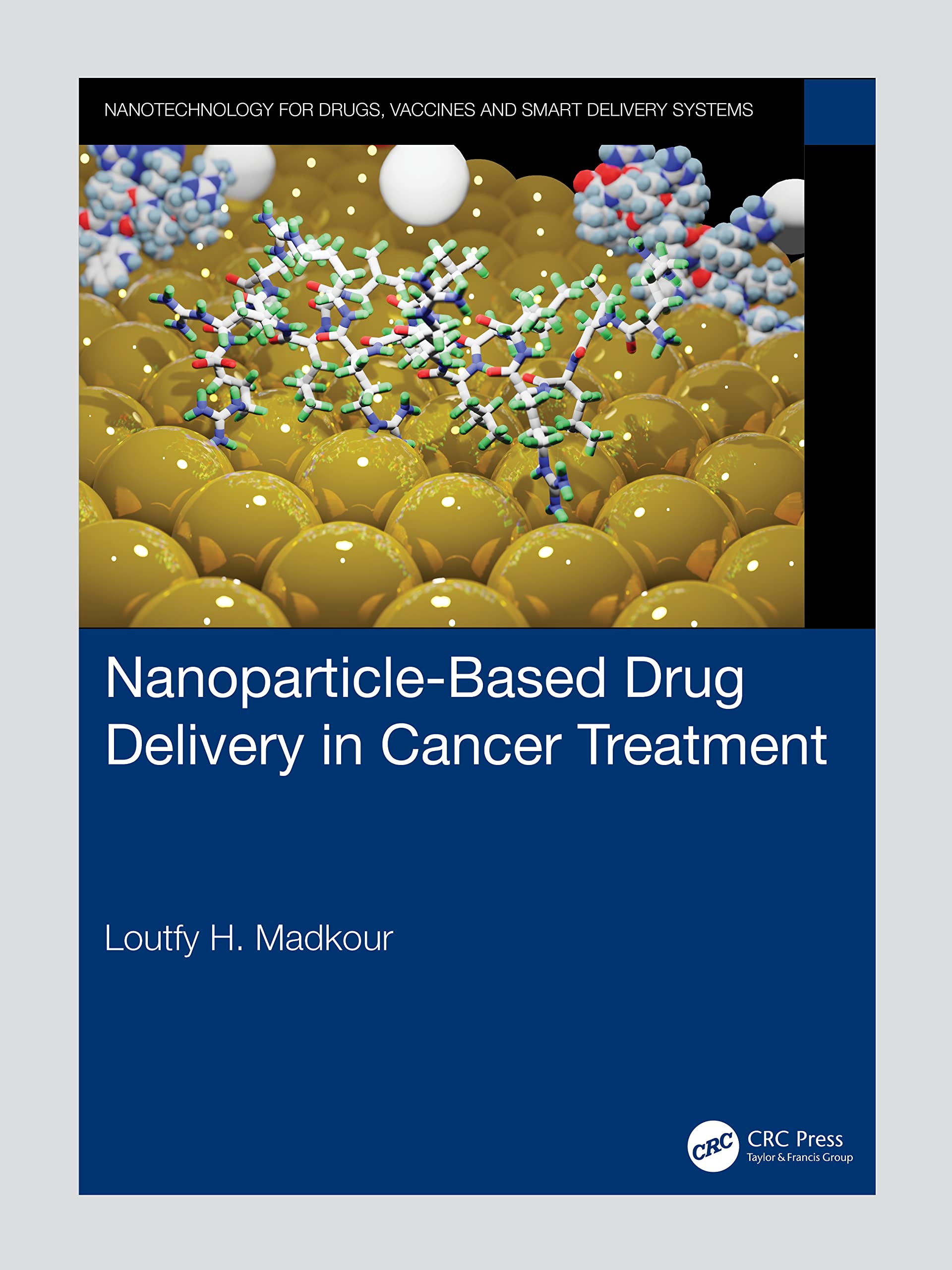 Nanoparticle-Based Drug Delivery in Cancer Treatment Medicine