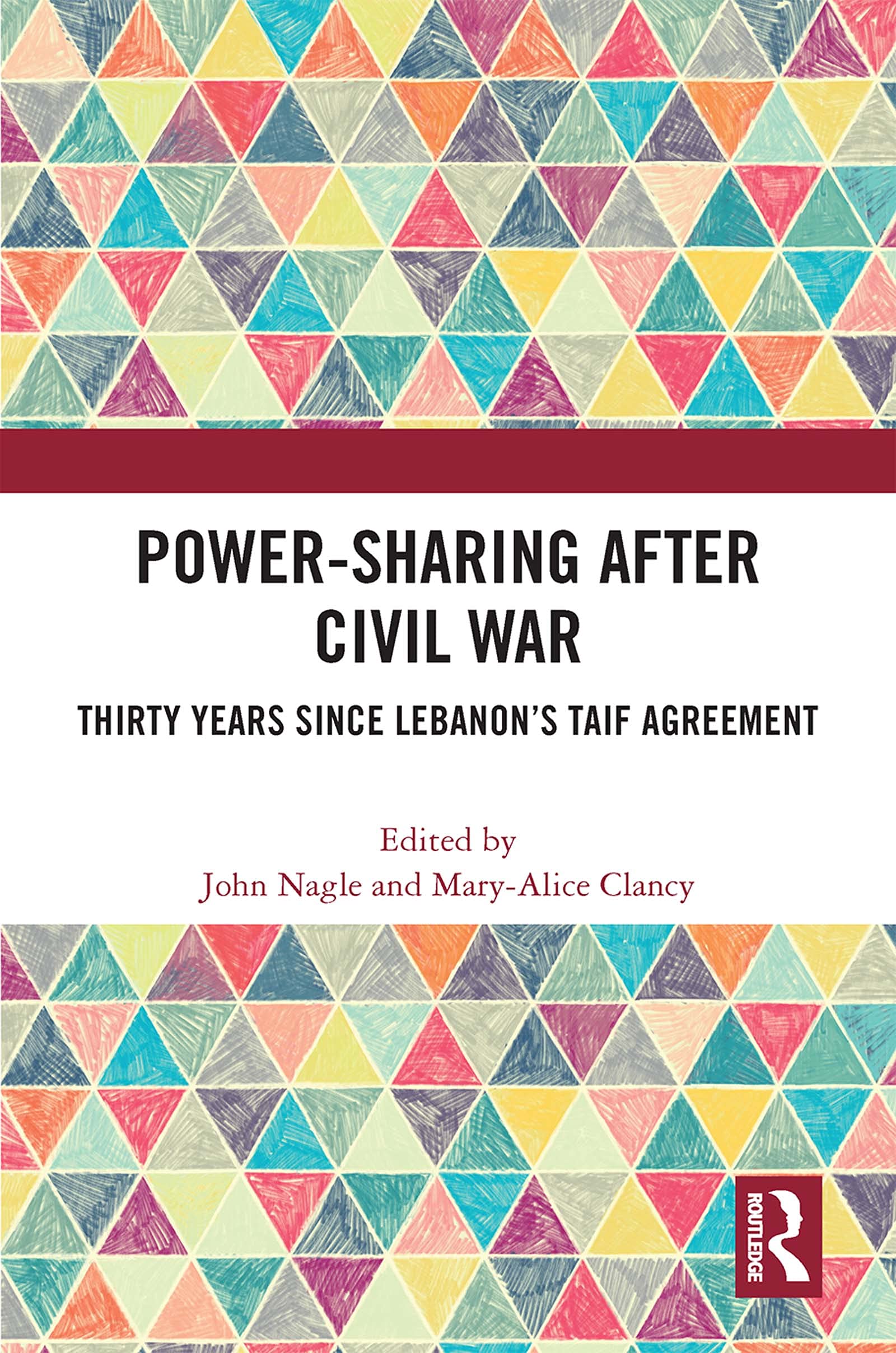Power-Sharing after Civil War: Thirty Years Since Lebanon’s Taif Agreement Reference Books